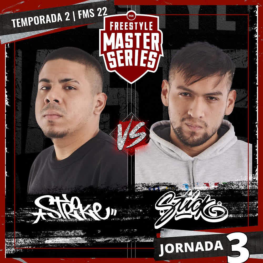 Постер альбома Stick Vs Strike - FMS PERU T2 2021-2022 Jornada 3 (Live)