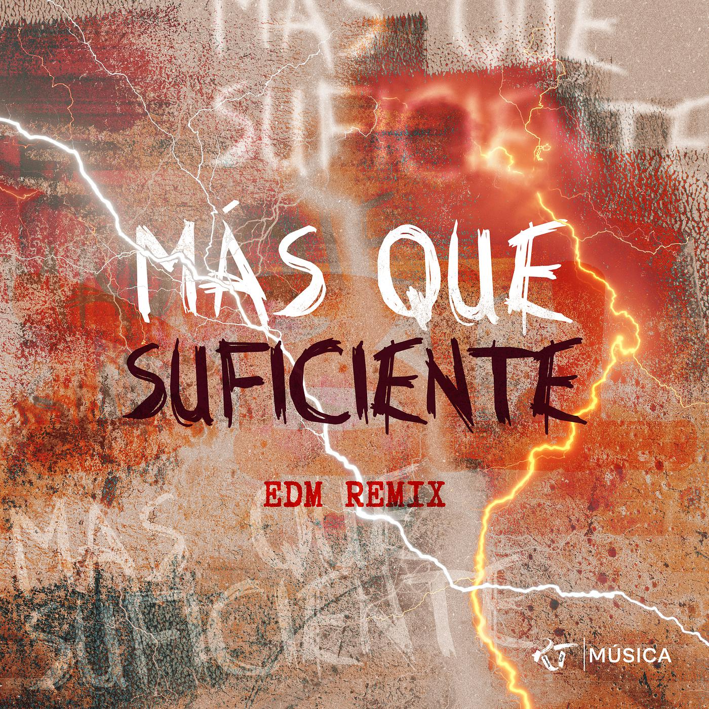 Постер альбома Más Que Suficiente (Edm Remix)