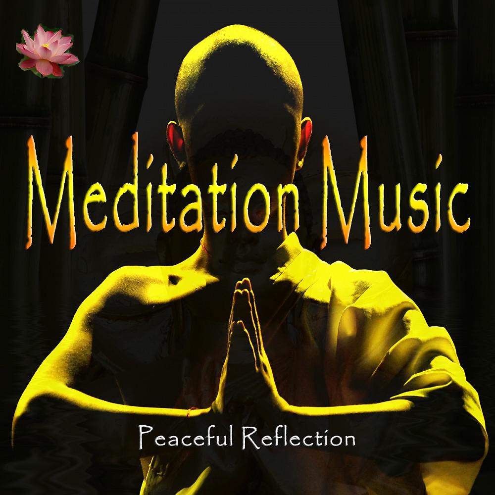 Постер альбома Peaceful Reflection - Meditation Music