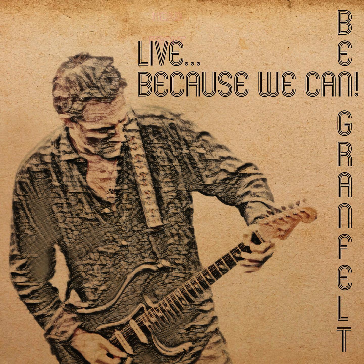 Постер альбома Live... Because We Can!