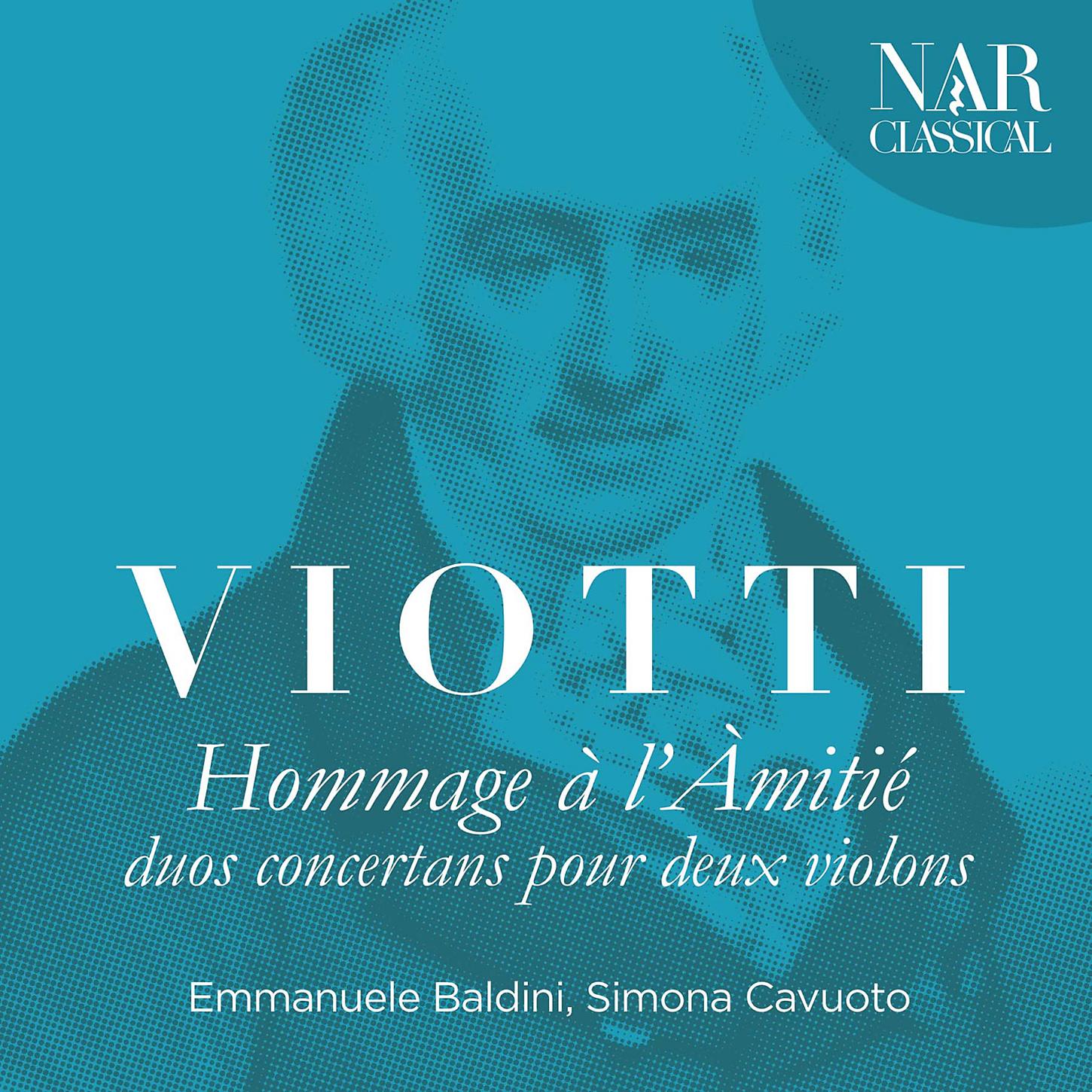 Постер альбома Giovan Battista Viotti: Hommage à L'amitié, Duos Concertans Pour Deux Violons