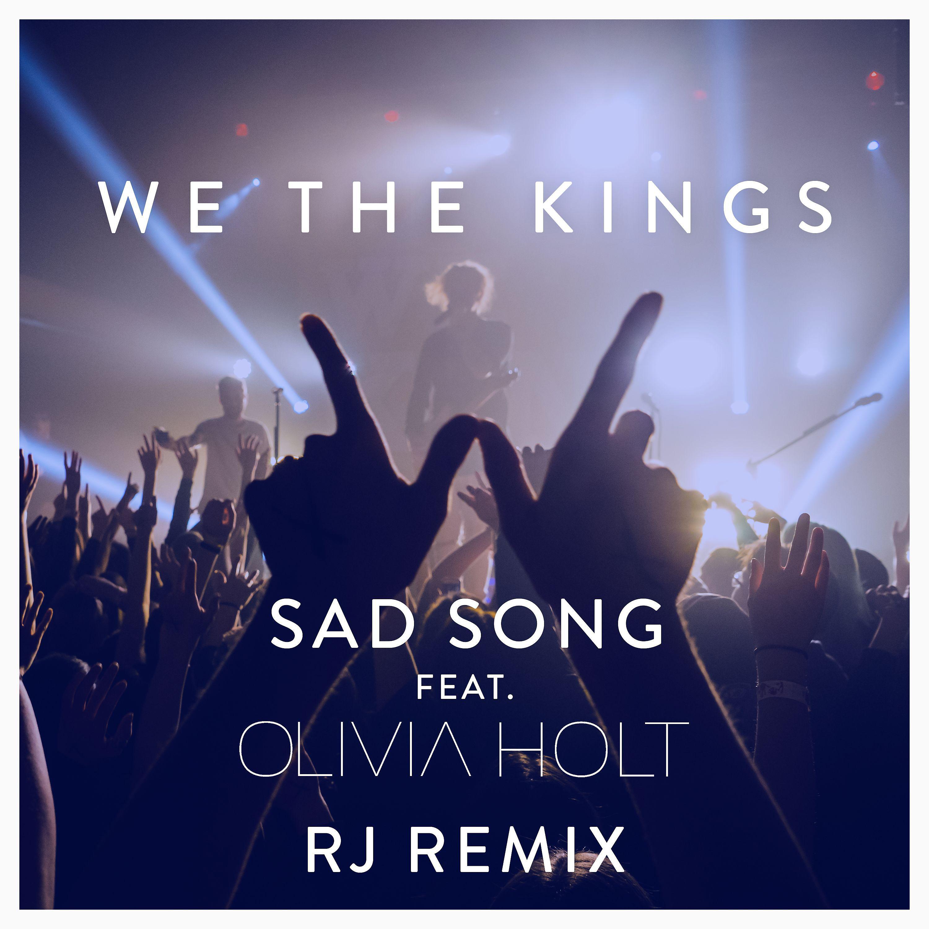 Постер альбома Sad Song (feat. Olivia Holt) [RJ Remix]