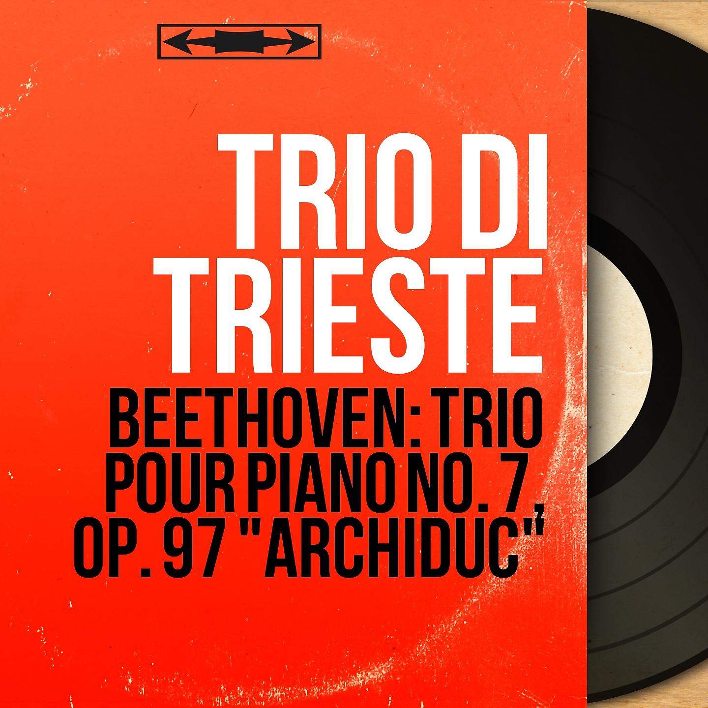 Постер альбома Beethoven: Trio pour piano No. 7, Op. 97 "Archiduc"