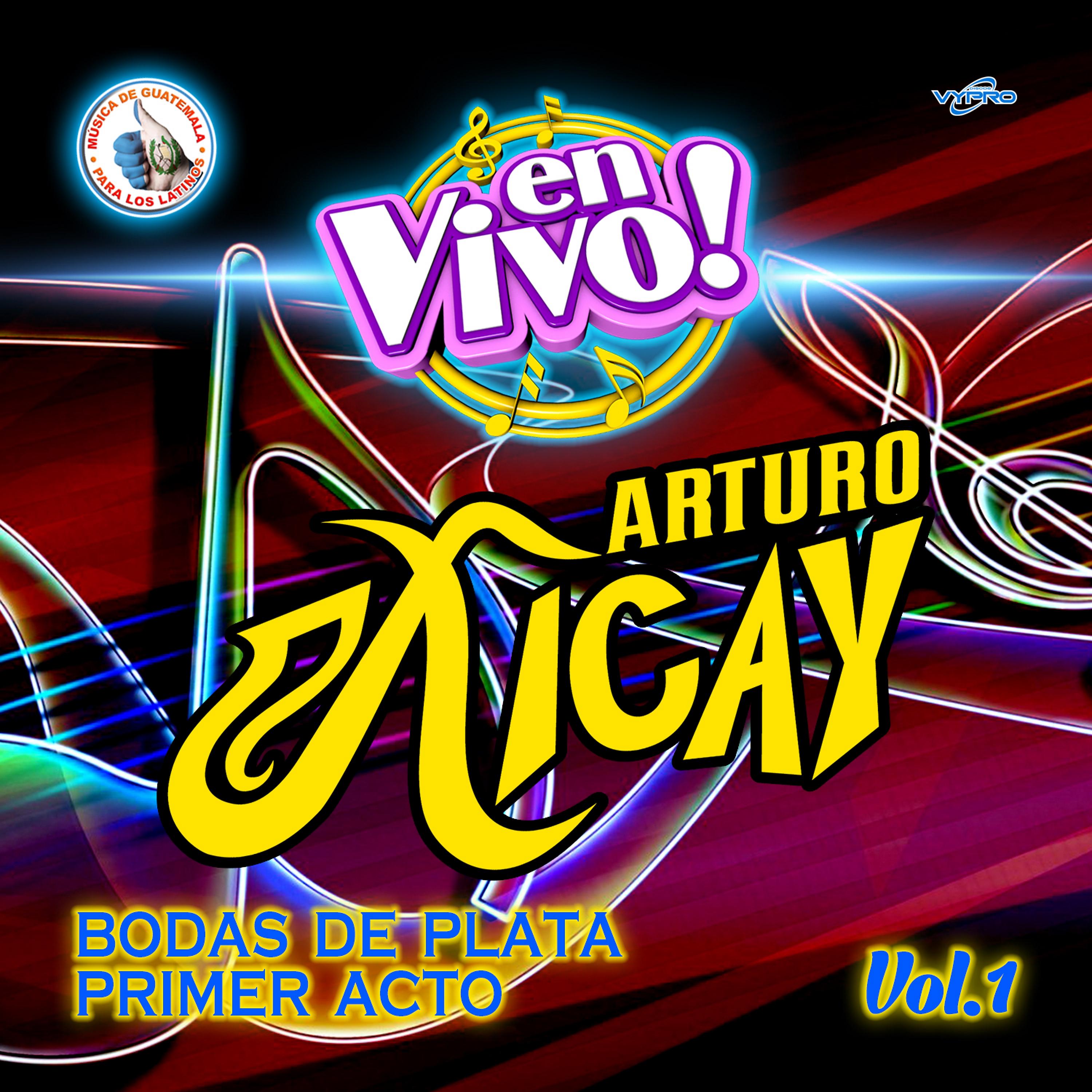 Постер альбома Bodas de Plata Primer Acto Vol. 1. Música de Guatemala para los Latinos (En Vivo)
