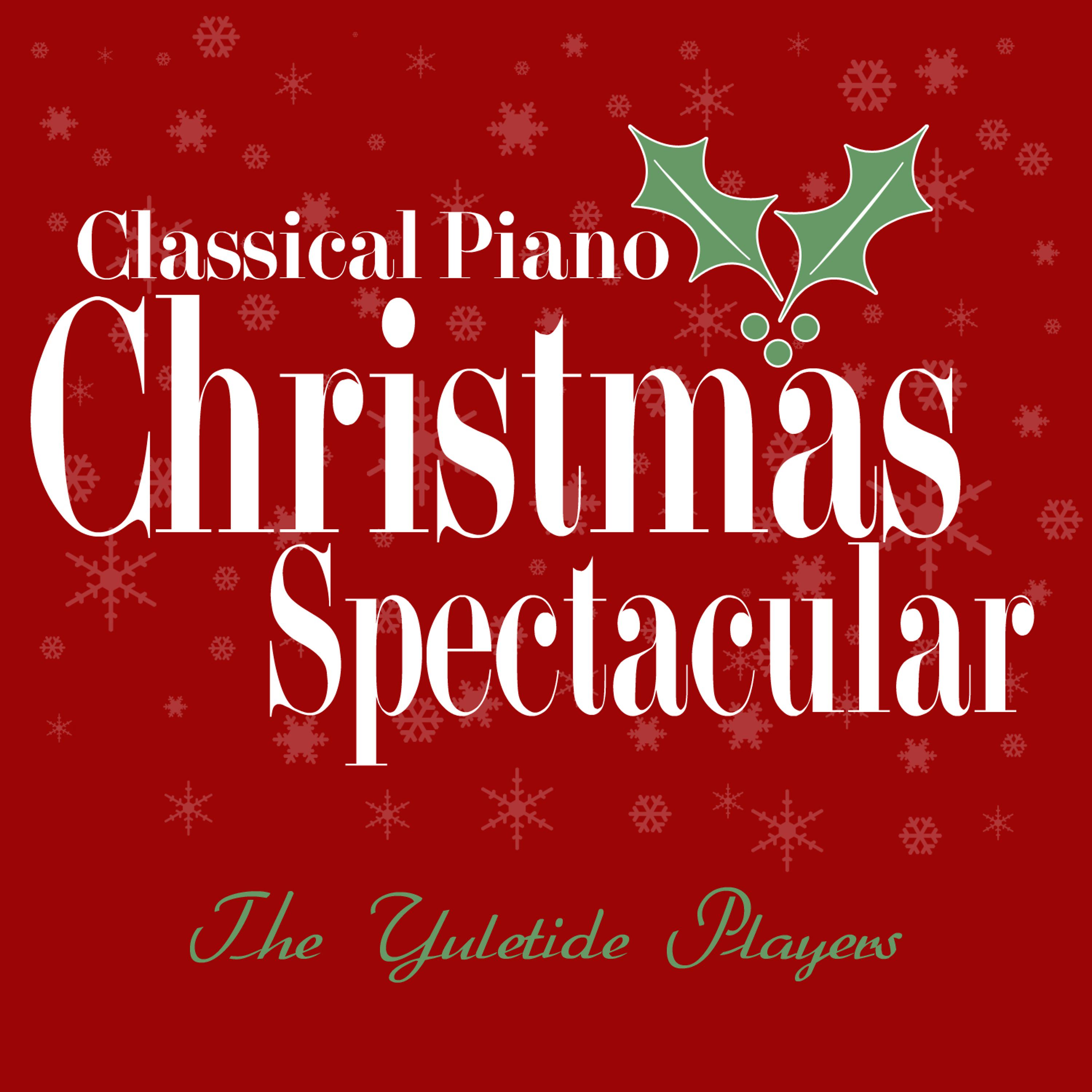 Постер альбома Classical Piano Christmas Spectacular