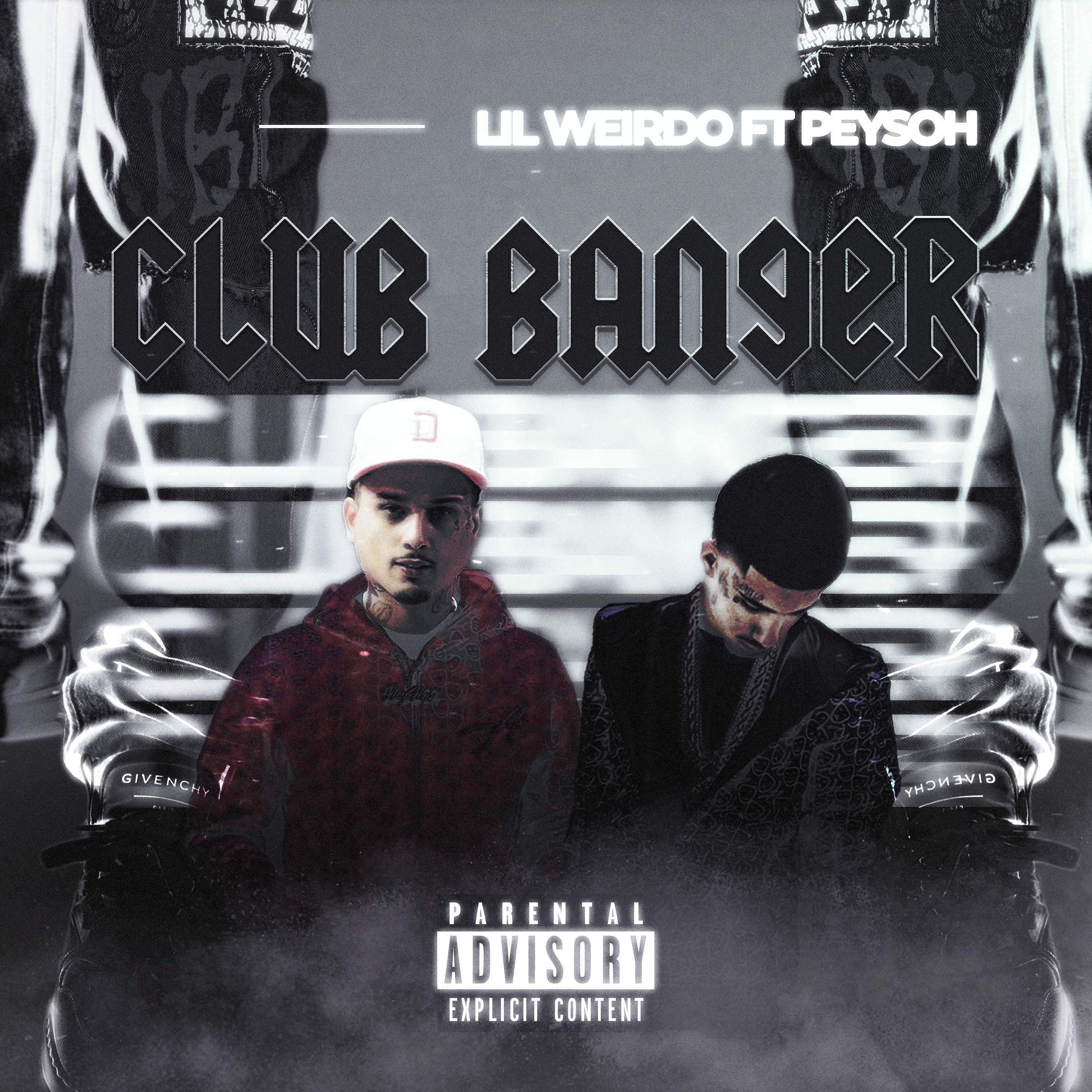 Постер альбома Club Banger (feat. Peysoh)