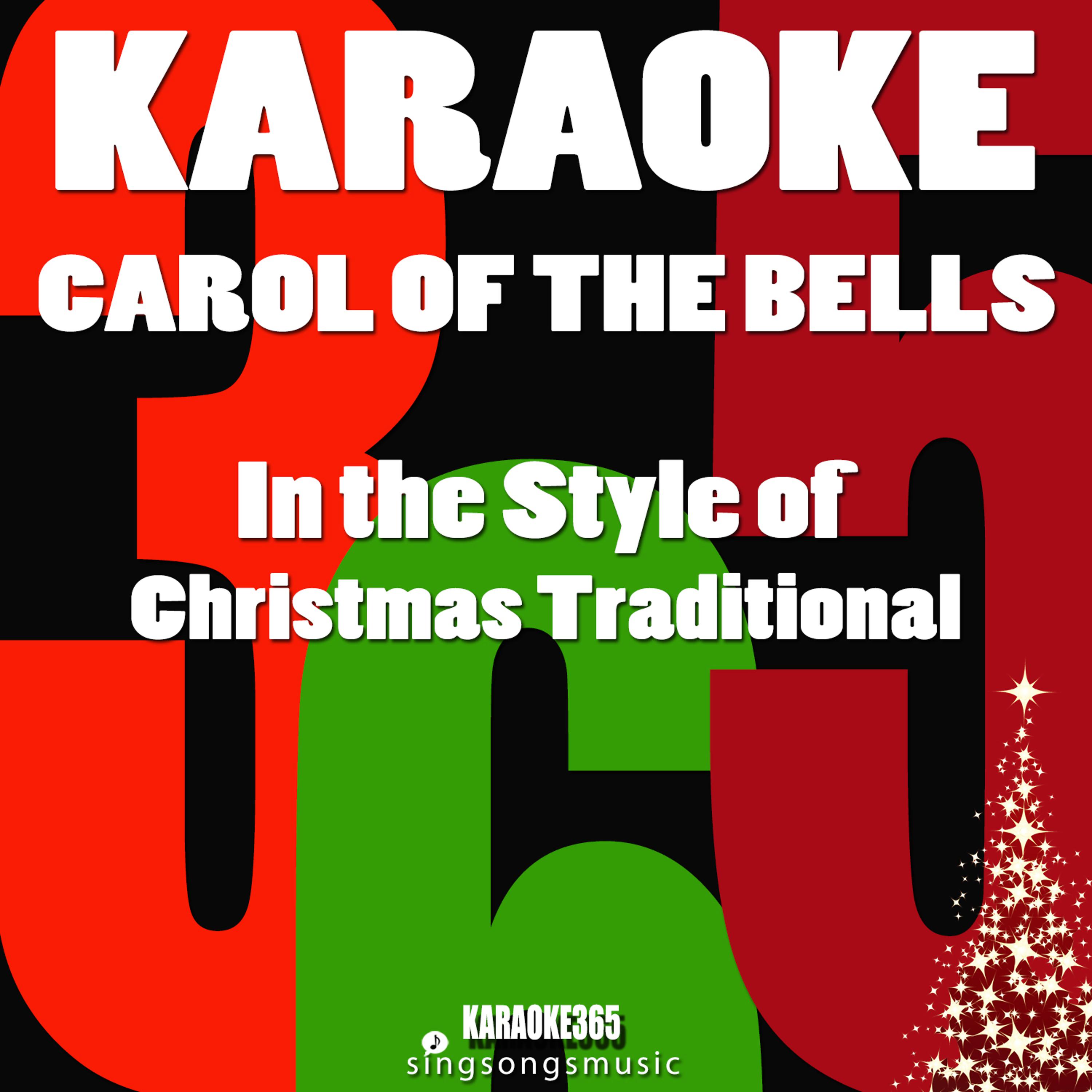 Постер альбома Carol of the Bells (In the Style of Christmas Traditional) [Karaoke Version] - Single