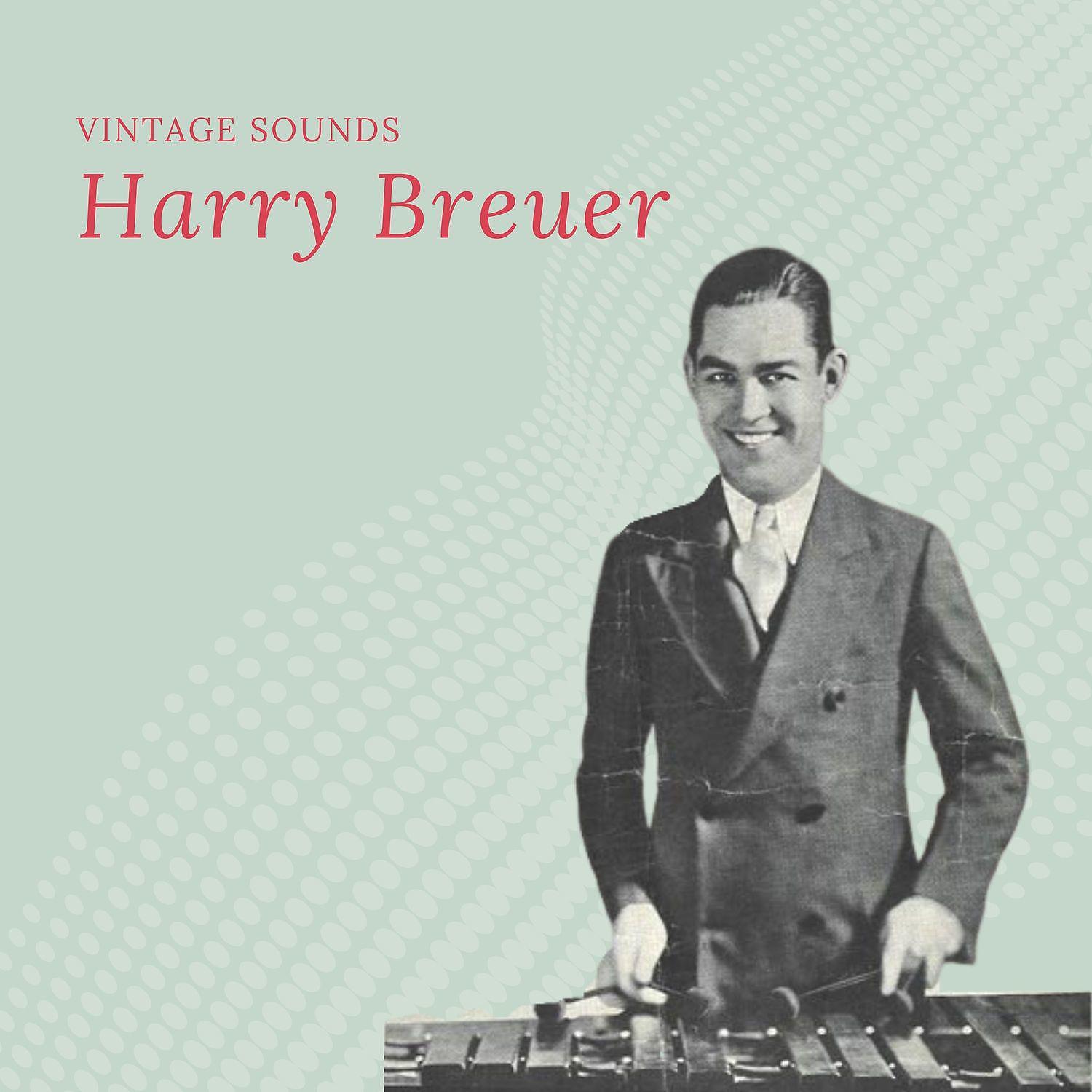 Постер альбома Harry Breuer - Vintage Sounds