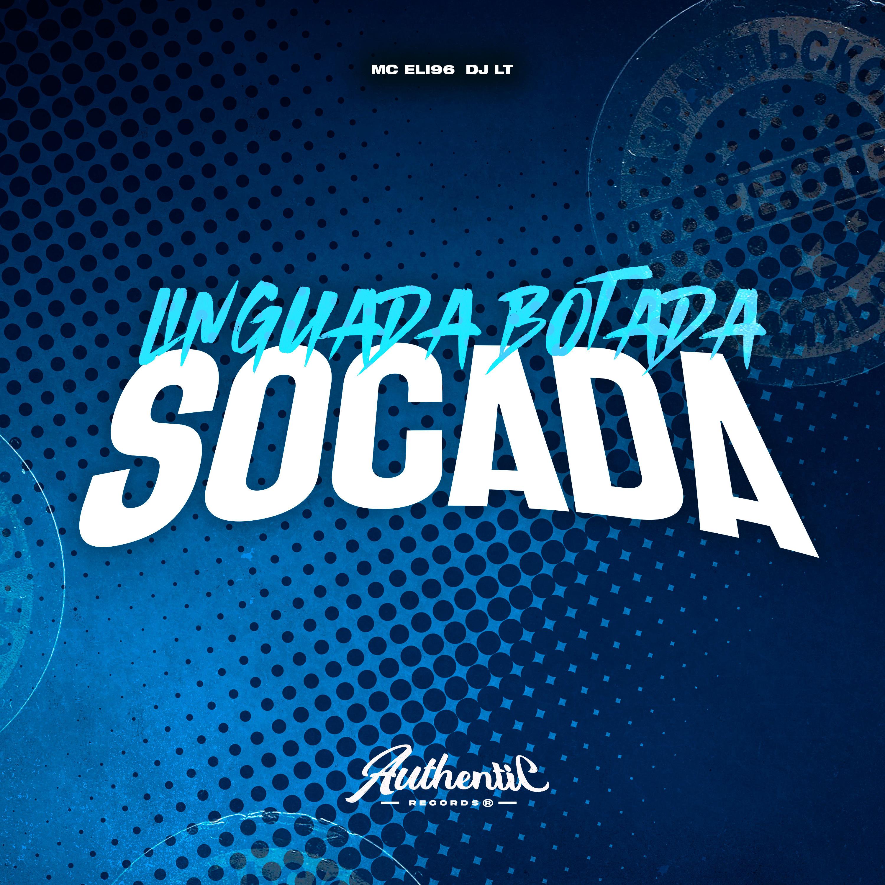 Постер альбома Linguada Botada Socada