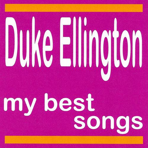 Постер альбома My Best Songs - Duke Ellington