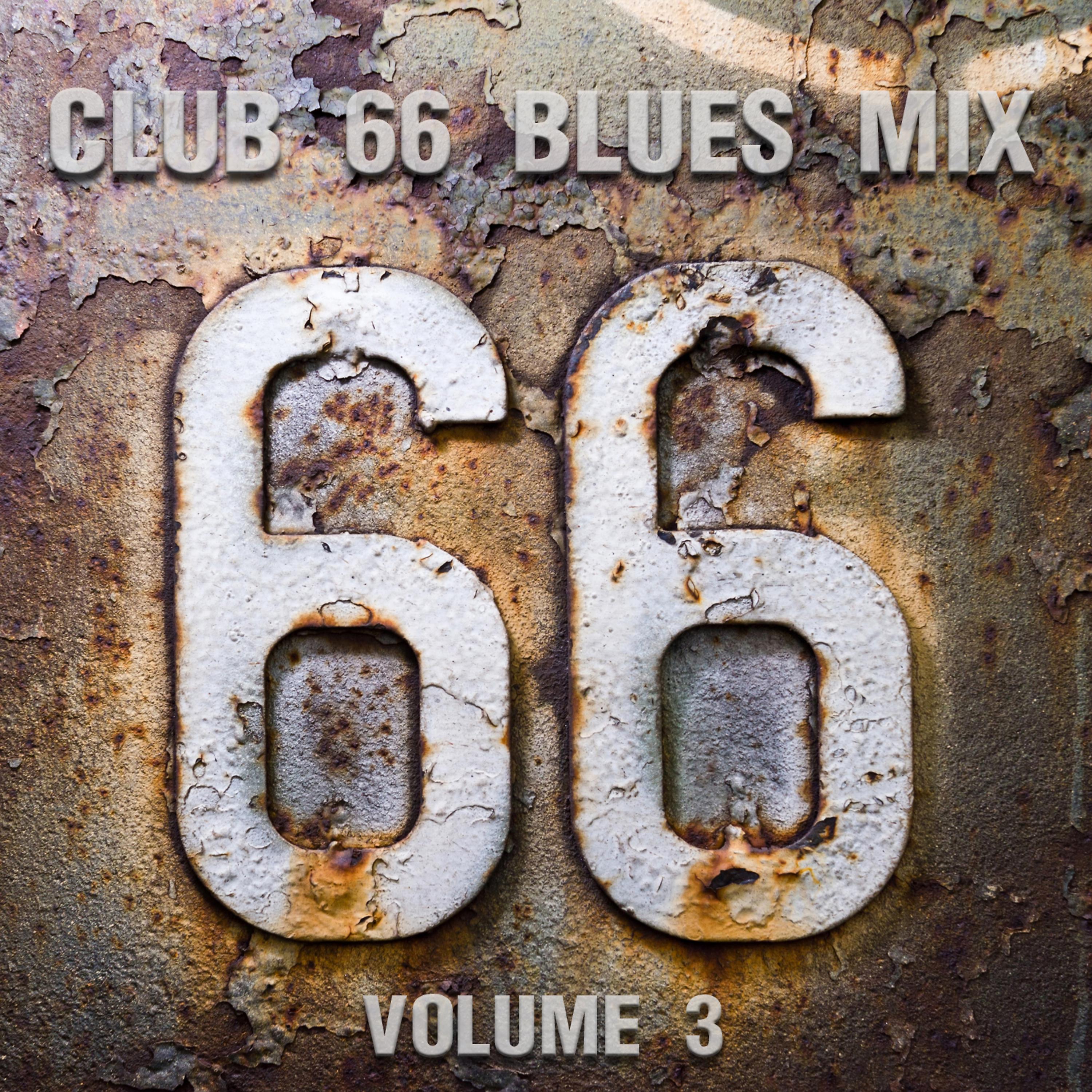 Постер альбома Club 66 Blues Mix, Vol. 3