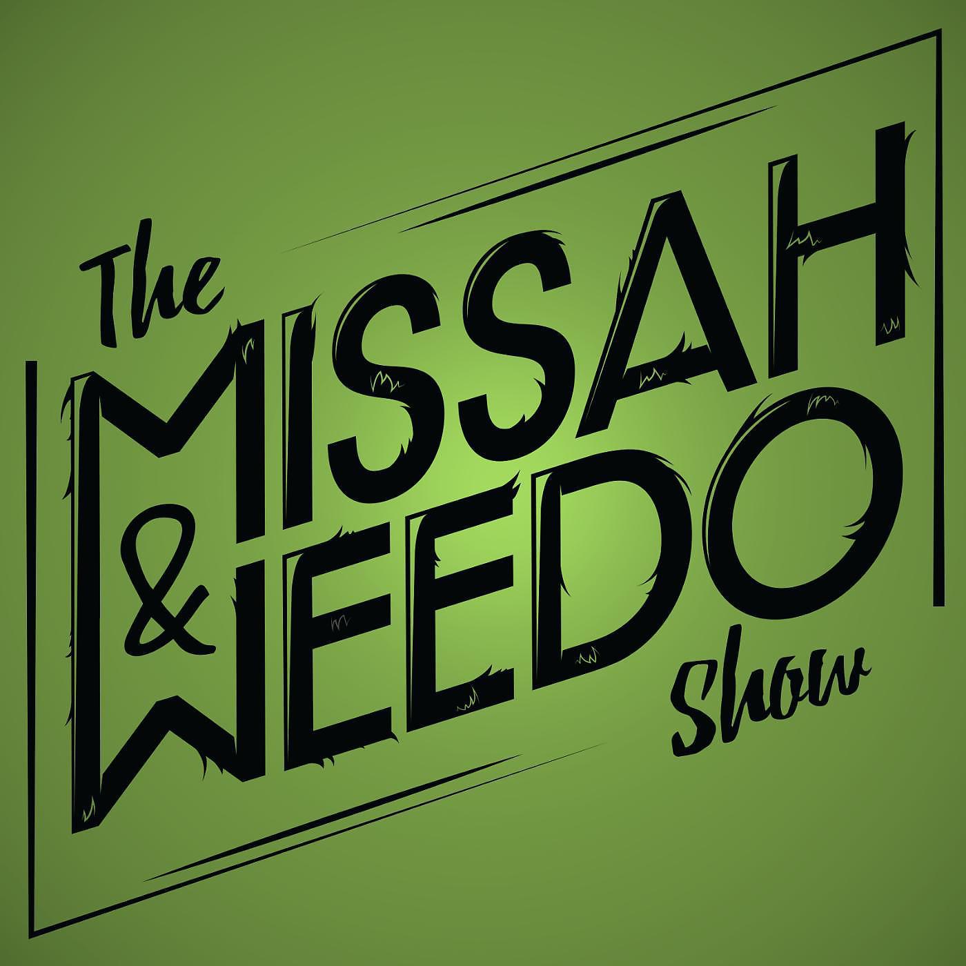 Постер альбома The MissaH&Weedo Show, Vol. 1
