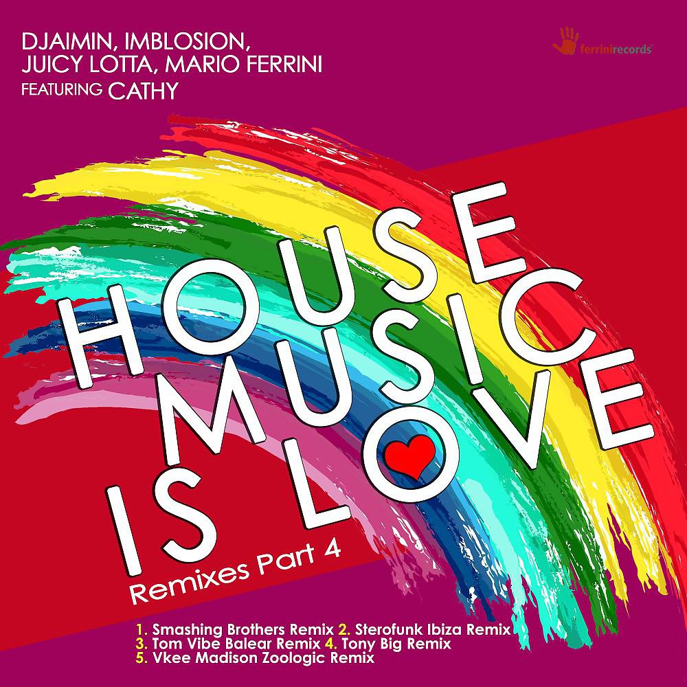 Постер альбома House Music Is Love (Remixes, Pt. 4)