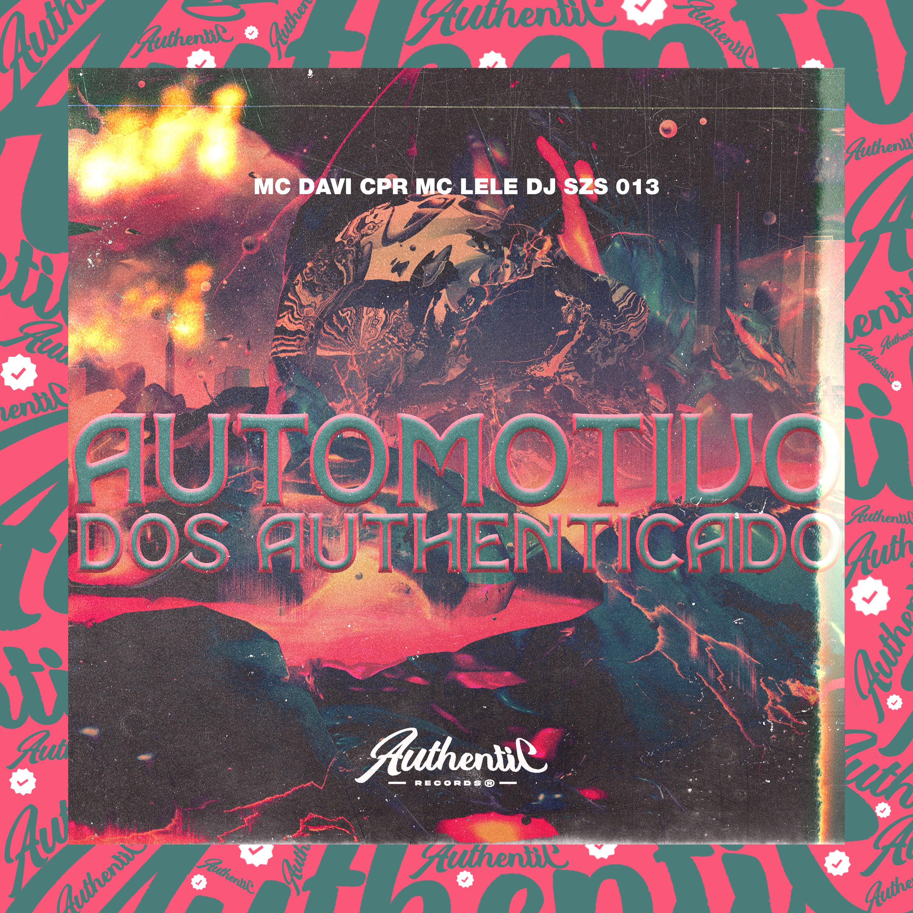 Постер альбома Automotivo dos Authenticado
