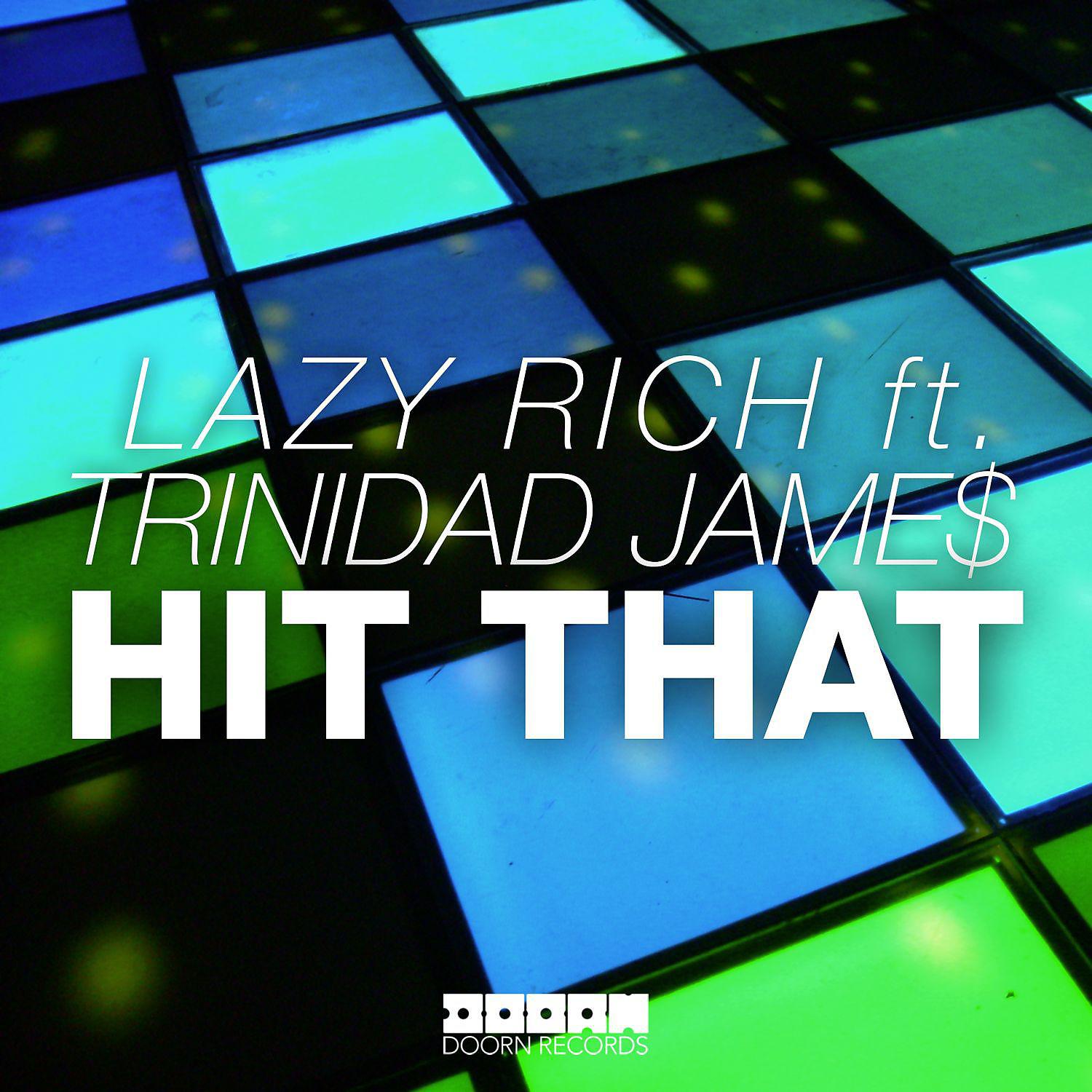 Постер альбома Hit That (feat. Trinidad Jame$)