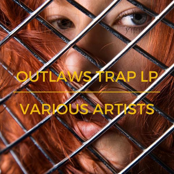 Постер альбома Outlaws Trap LP