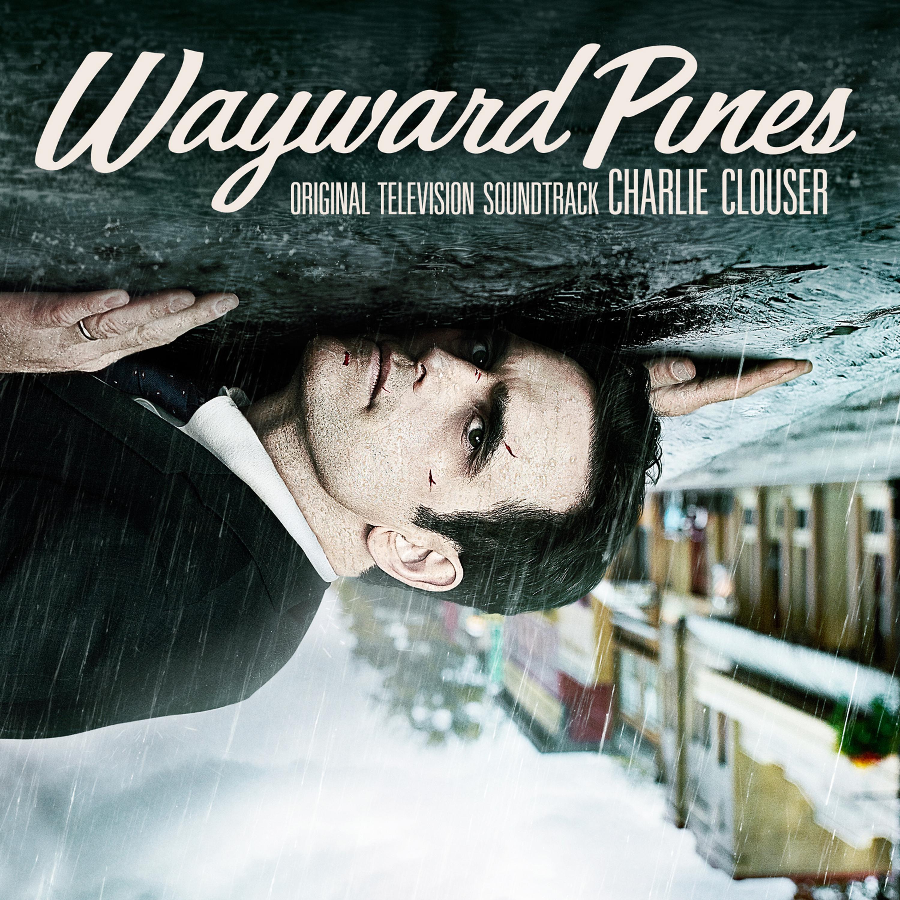 Постер альбома Wayward Pines (Original Television Soundtrack)