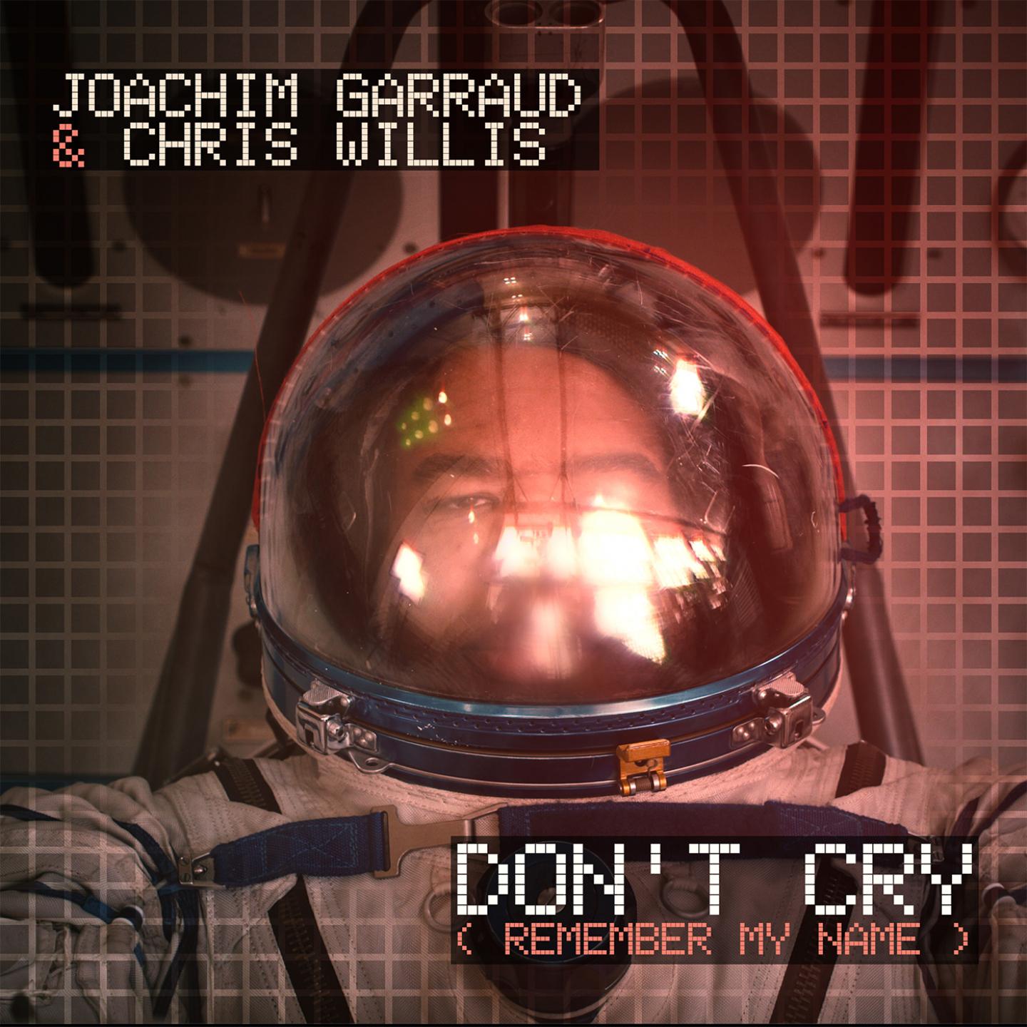 Постер альбома Don't Cry (Remember My Name) [Radio Edit]