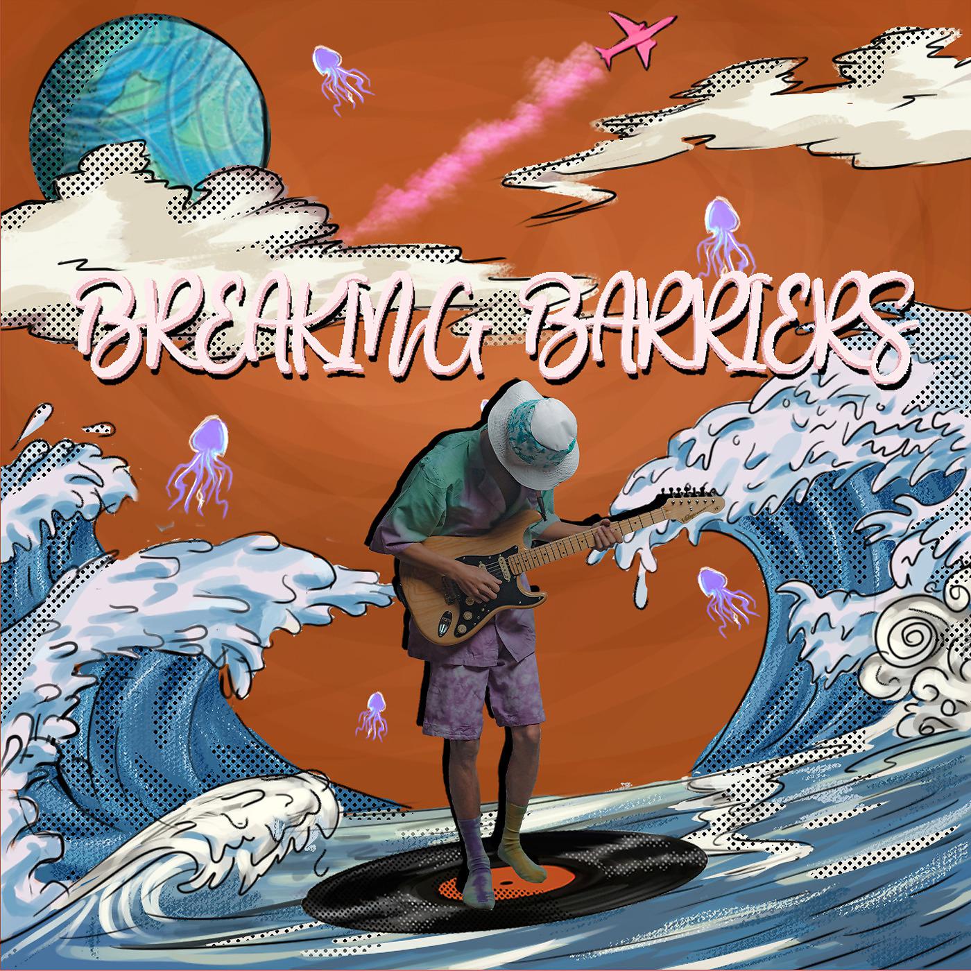 Постер альбома Breaking Barriers