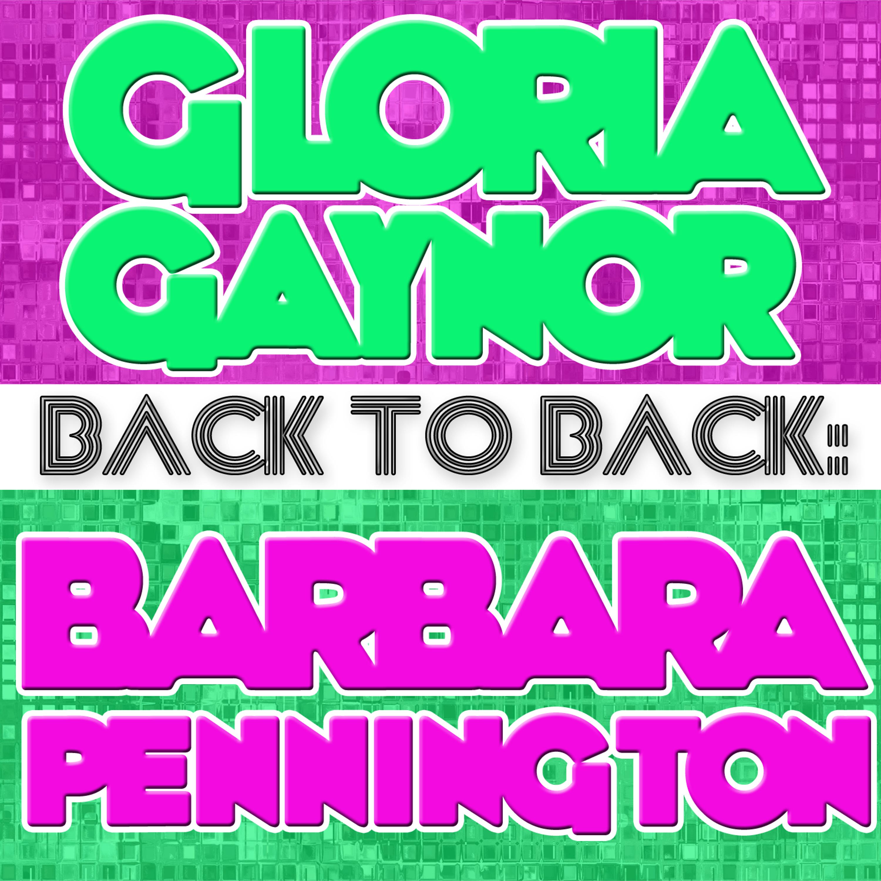 Постер альбома Back To Back: Gloria Gaynor & Barbara Pennington