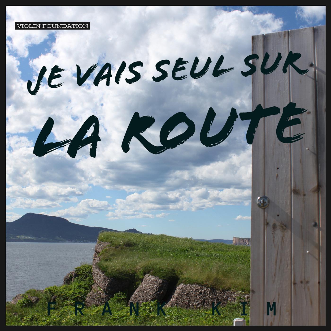 Постер альбома Je Vais Seul Sur La Route