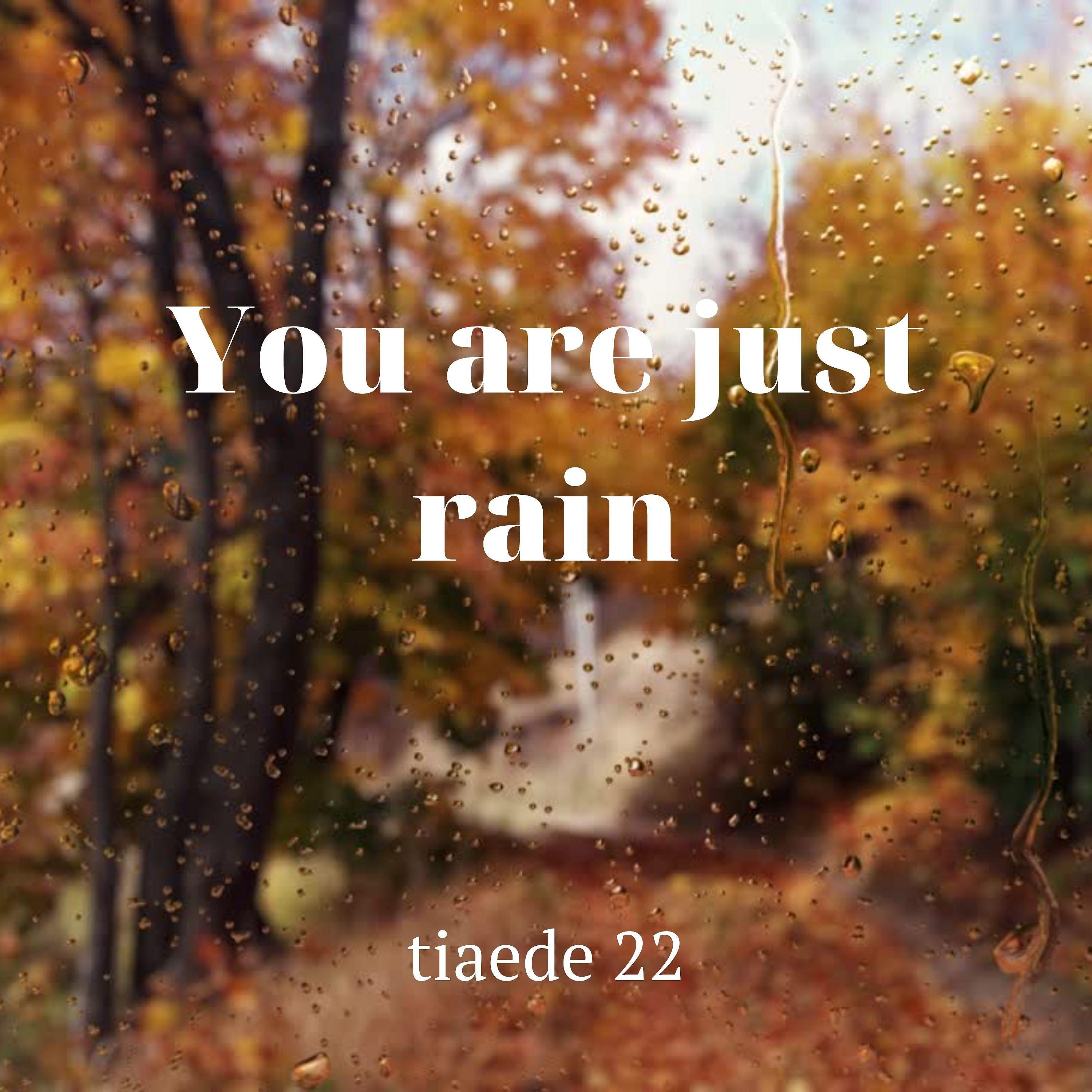 Постер альбома You Are Just Rain