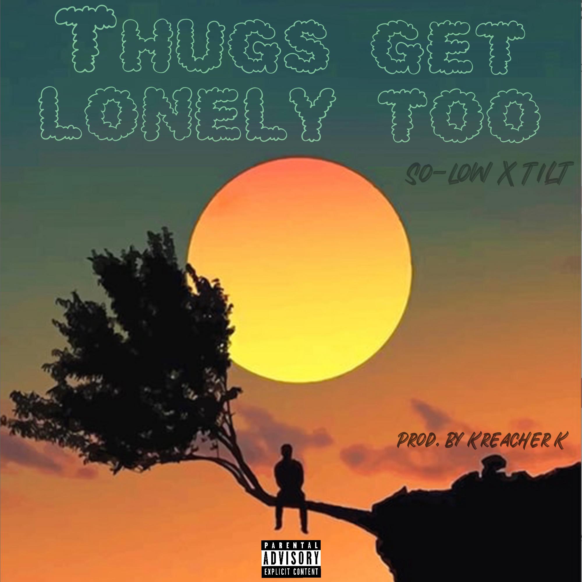Постер альбома Thugs Get Lonely Too