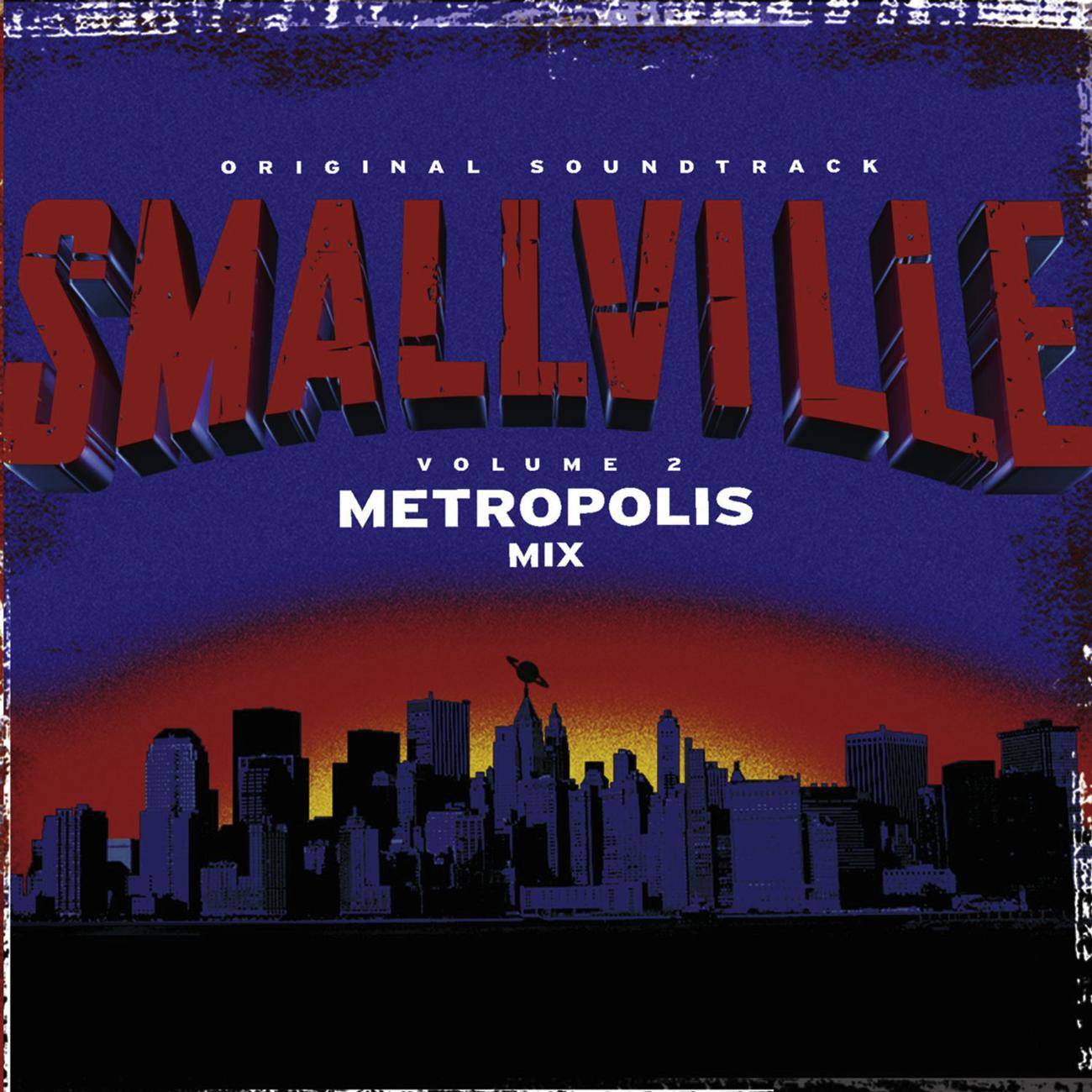 Постер альбома Smallville Volume 2 - Metropolis Mix