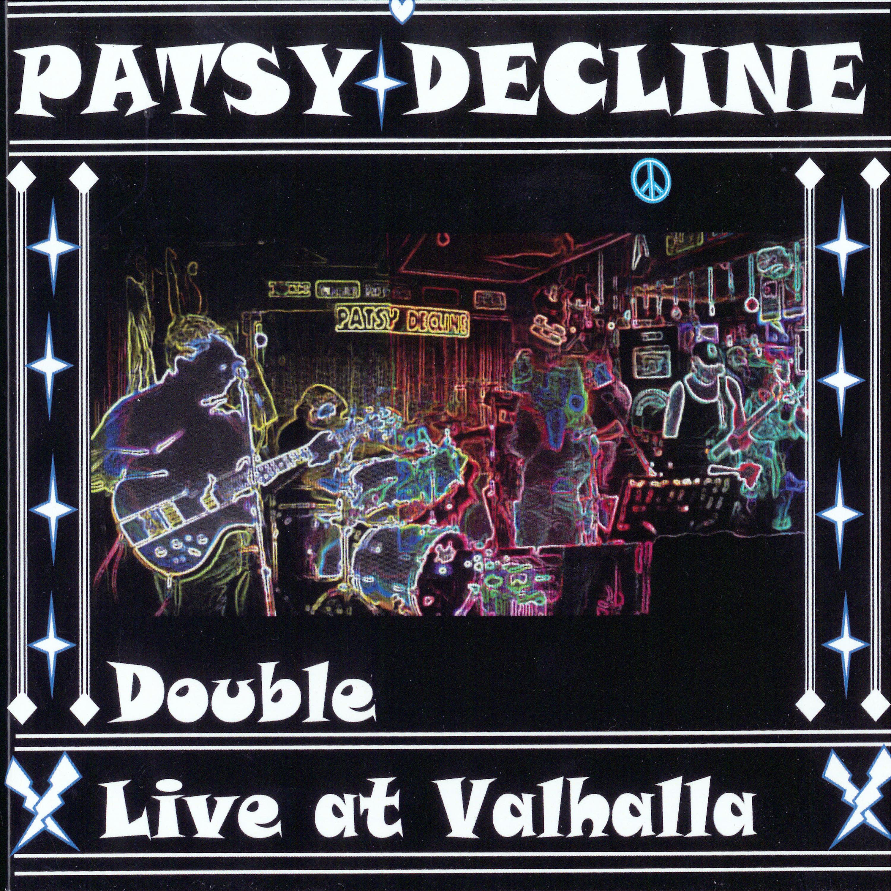 Постер альбома Patsy Decline Double Live at Valhalla