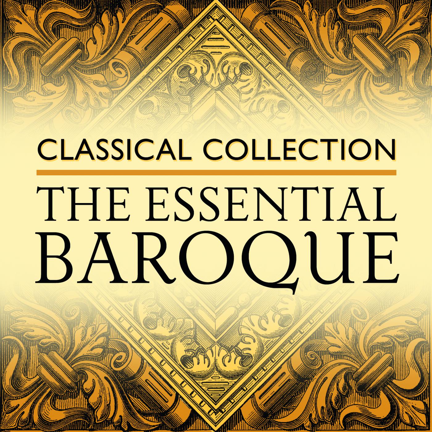 Постер альбома Classical Collection: The Essential Baroque