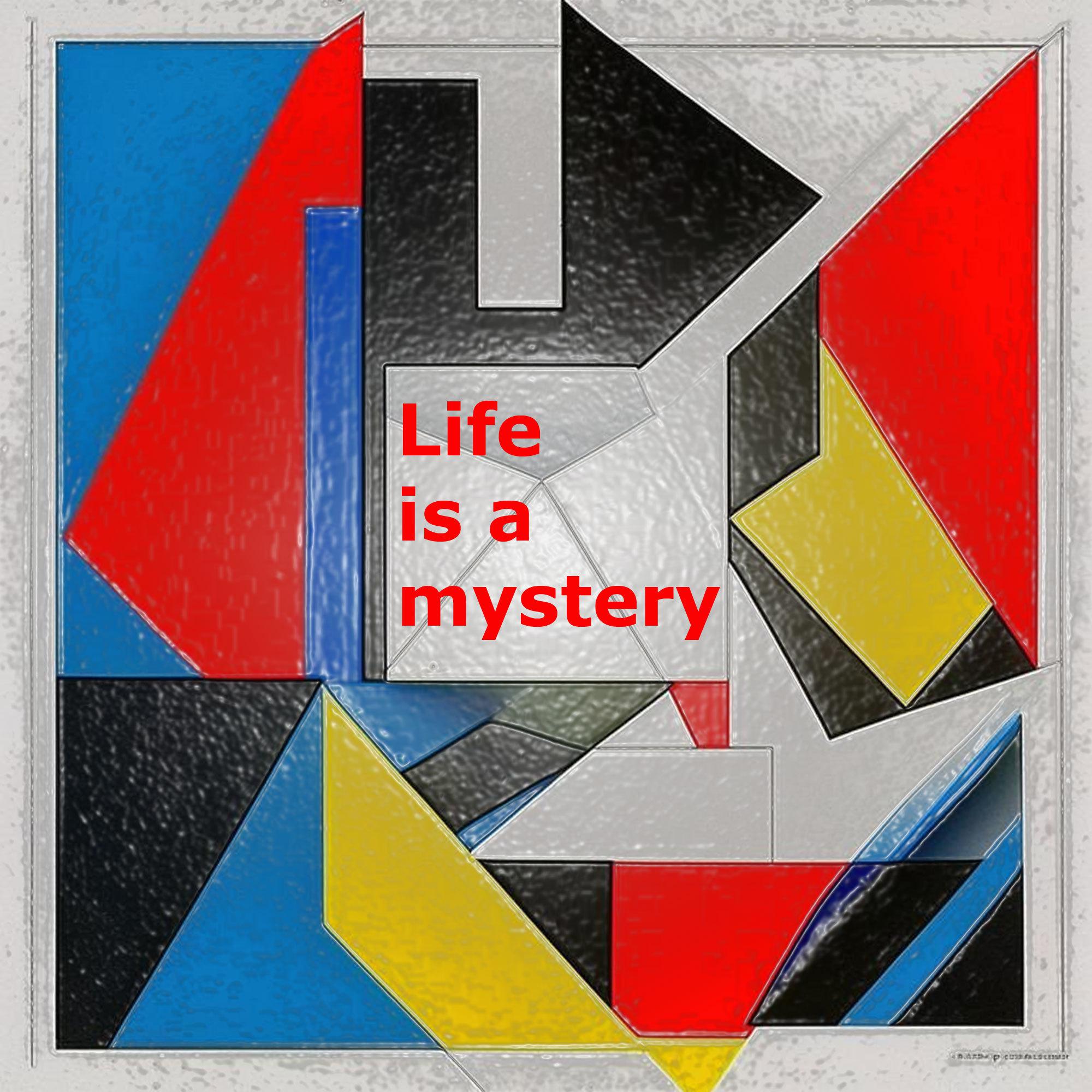 Постер альбома Life Is a Mystery