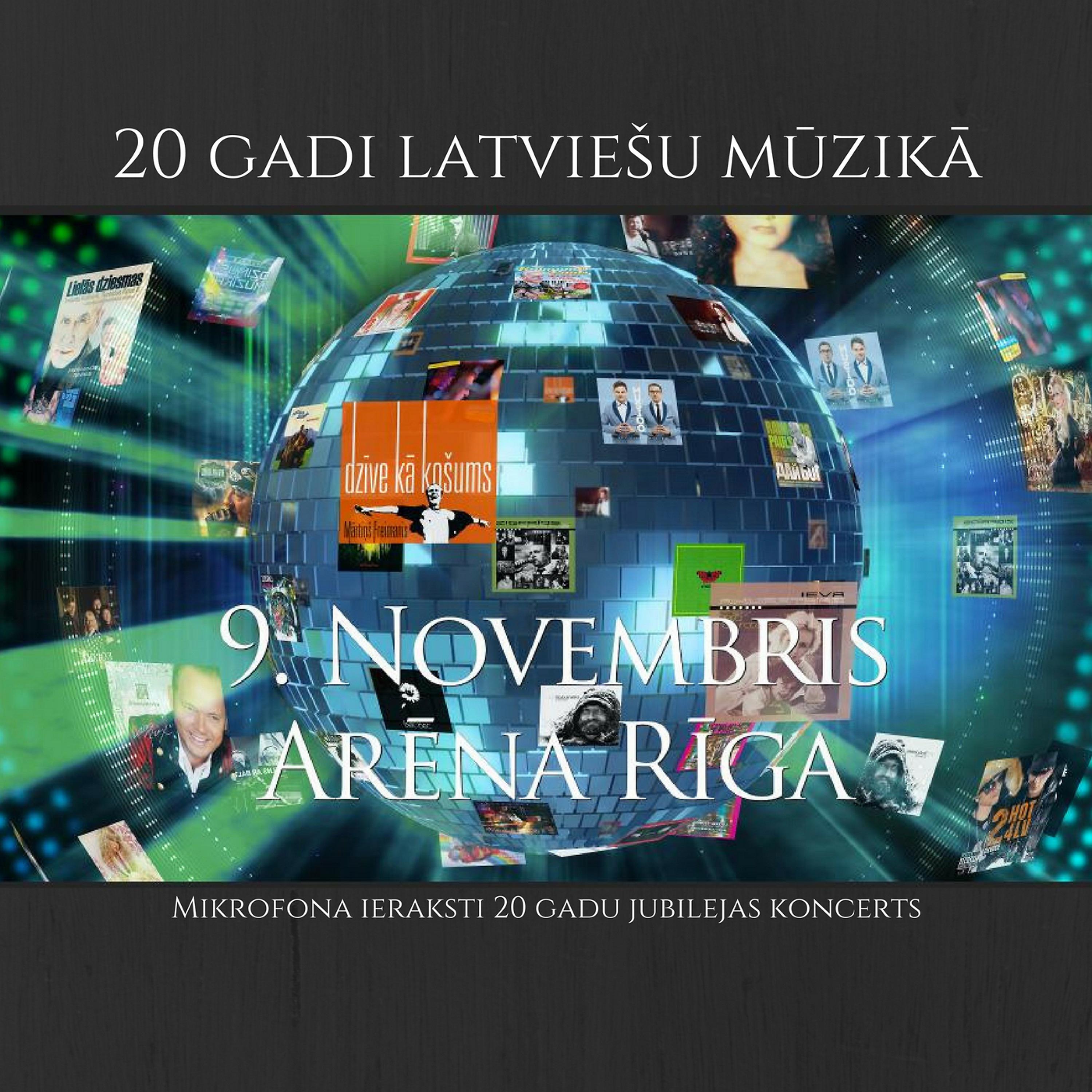 Постер альбома Lielkoncerts "20 gadi latviešu mūzikā" Arēnā Rīga, Live 9.11.2016.