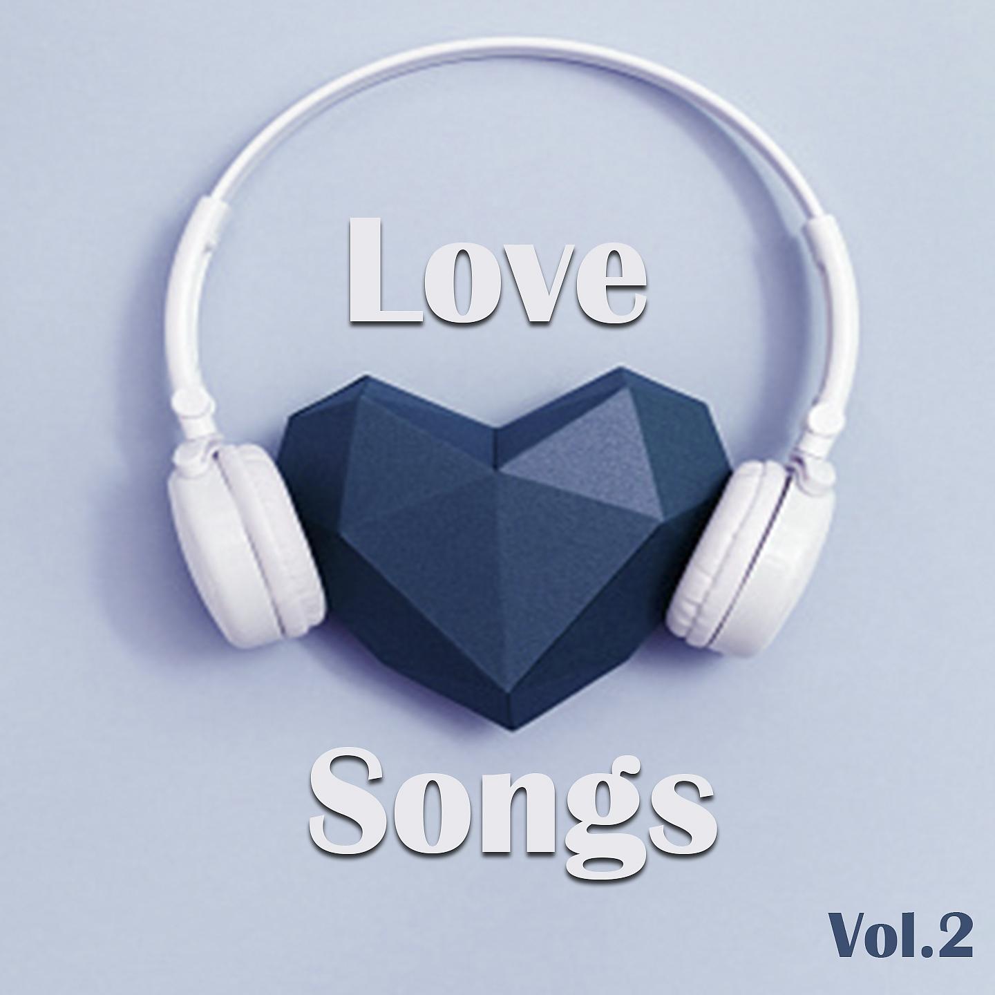 Постер альбома Love Songs, Vol. 2