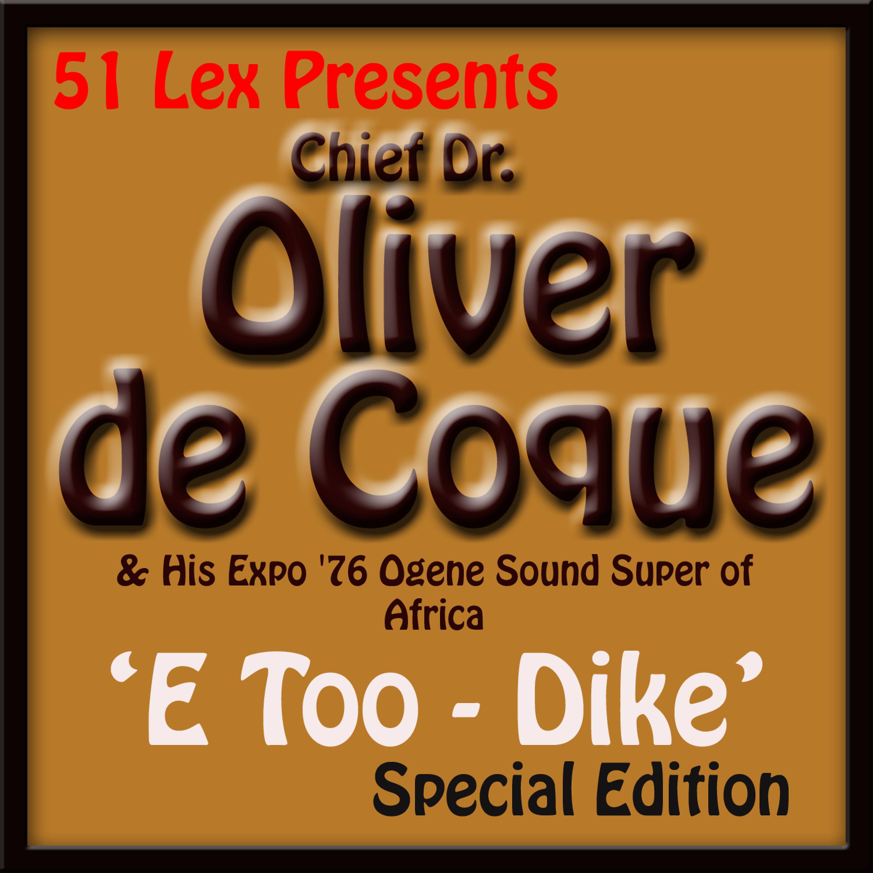 Постер альбома 51 Lex Presents E Too - Dike