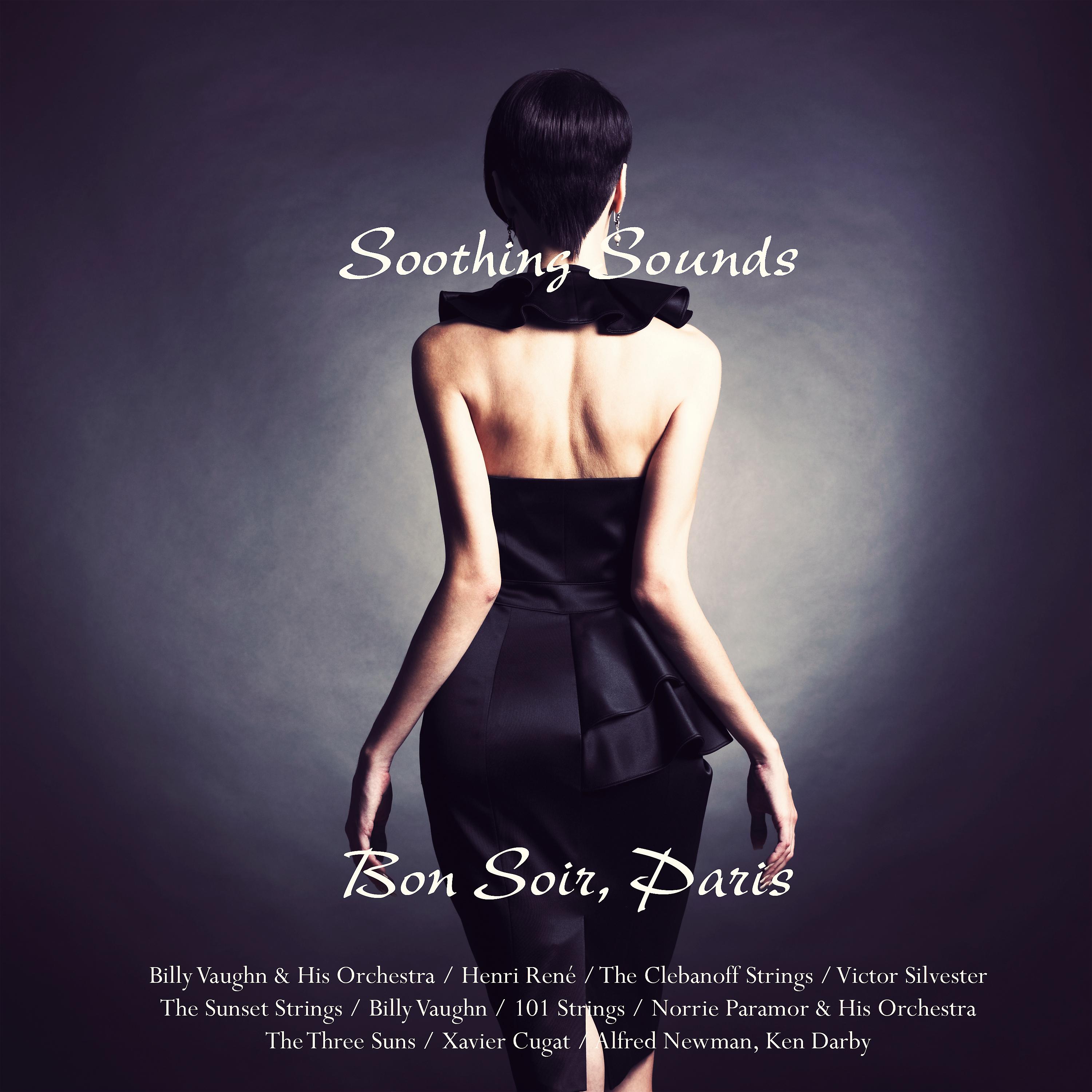 Постер альбома Soothing Sounds: Bon Soir, Paris