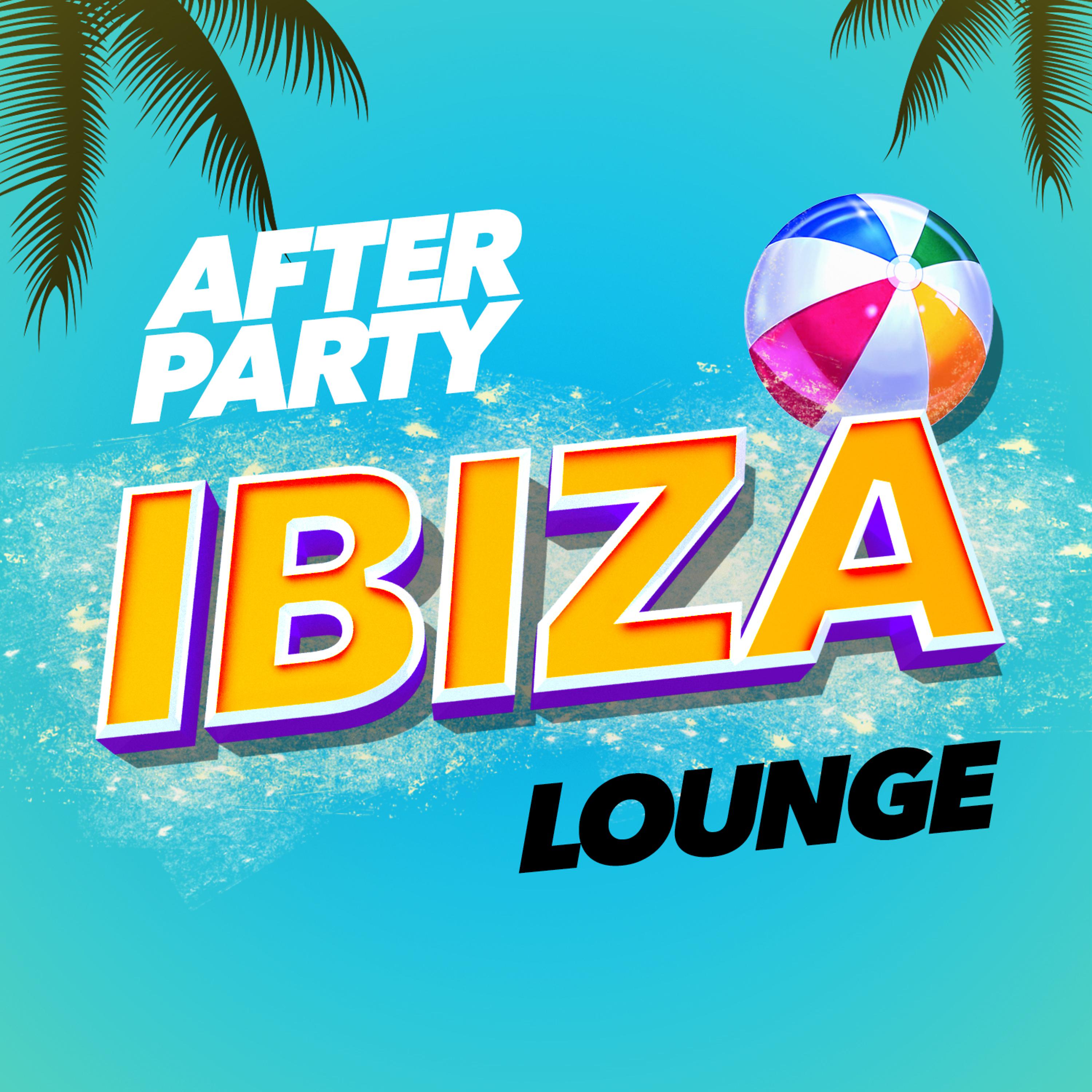 Постер альбома After Party Ibiza Lounge
