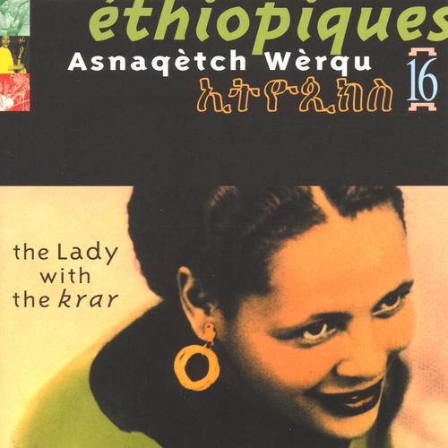 Постер альбома Ethiopiques, Vol. 16: The Lady With the Krar