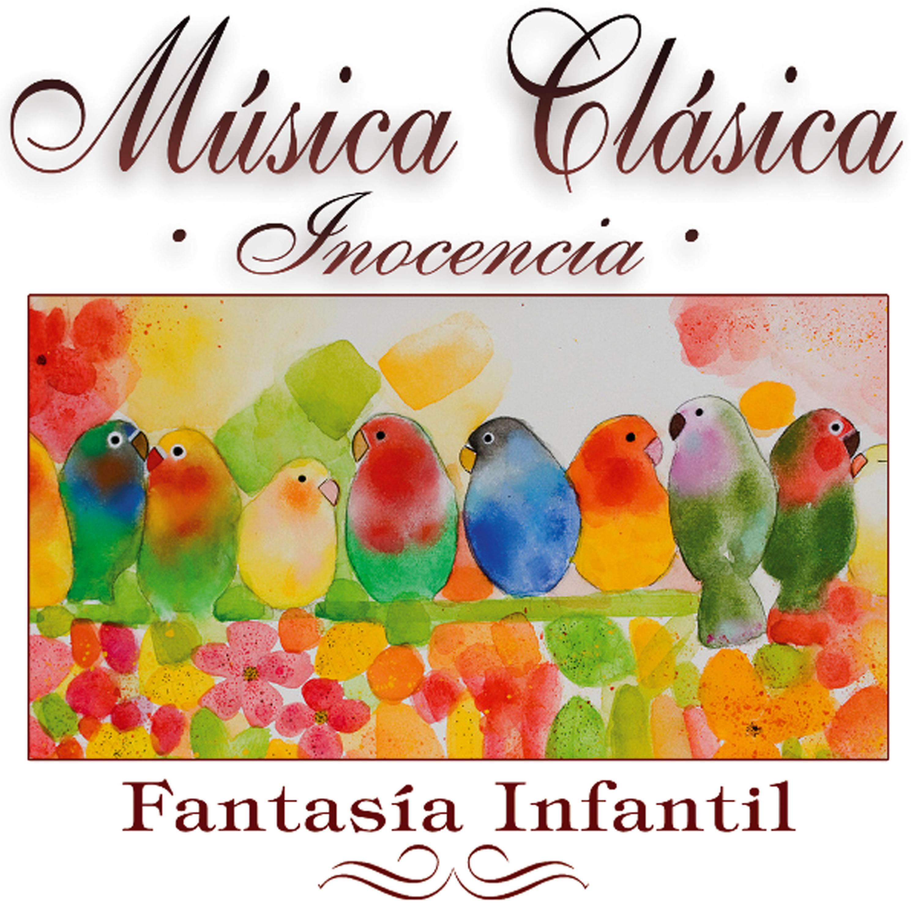 Постер альбома Musica Clasica - Inocencia "Fantasia Infantil"