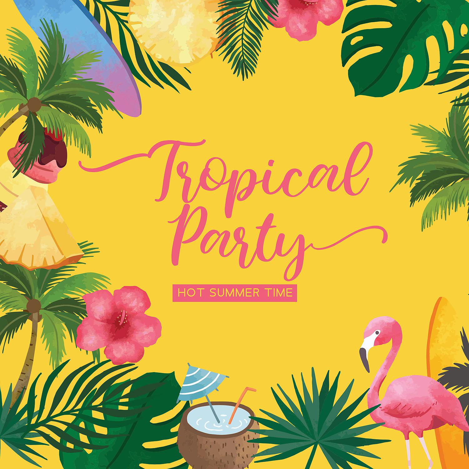 Постер альбома Tropical Party – Hot Summer Time