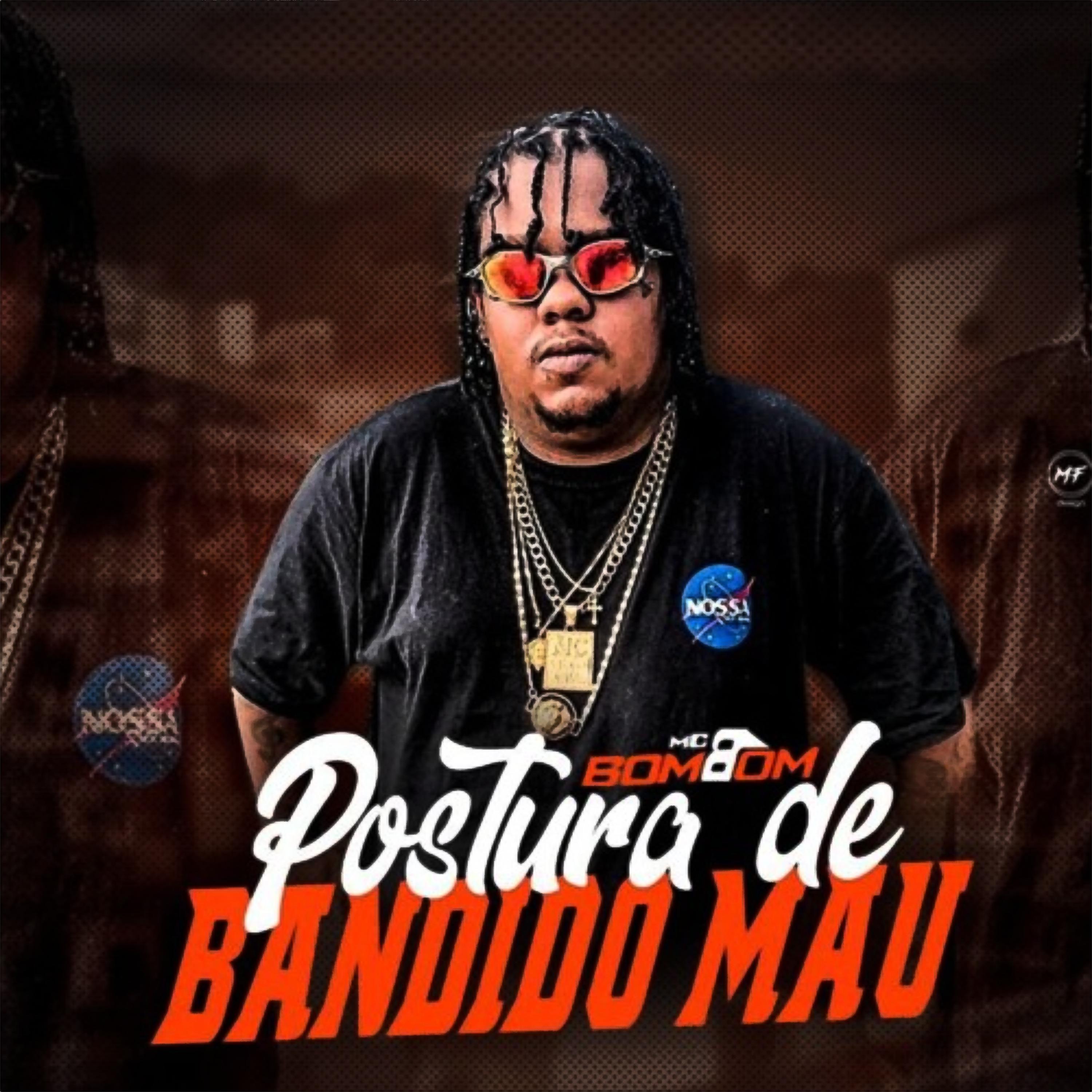 Постер альбома Postura de Bandido Mau