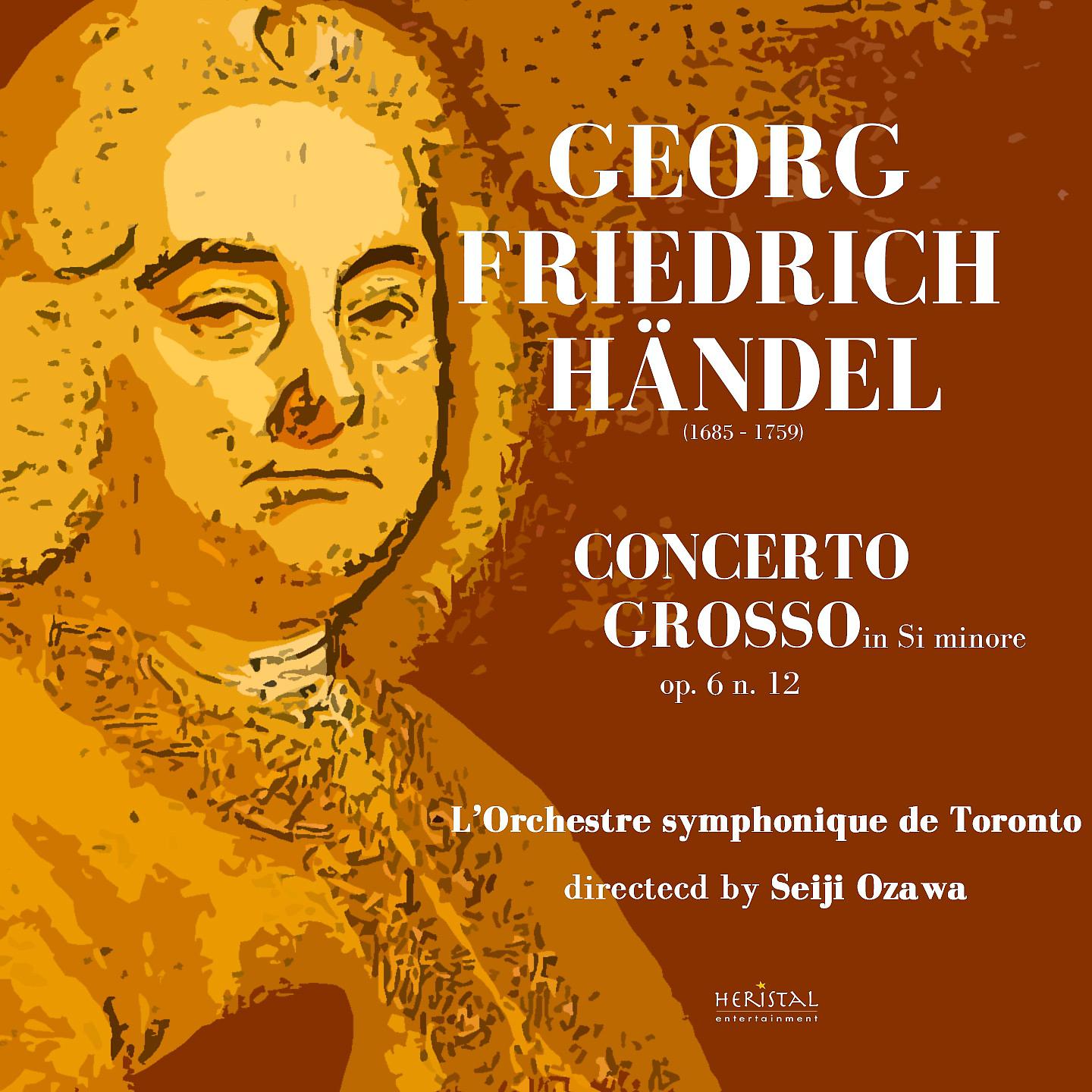 Постер альбома Handel: Concerto Grosso in B Minor, Op. 6 No. 12