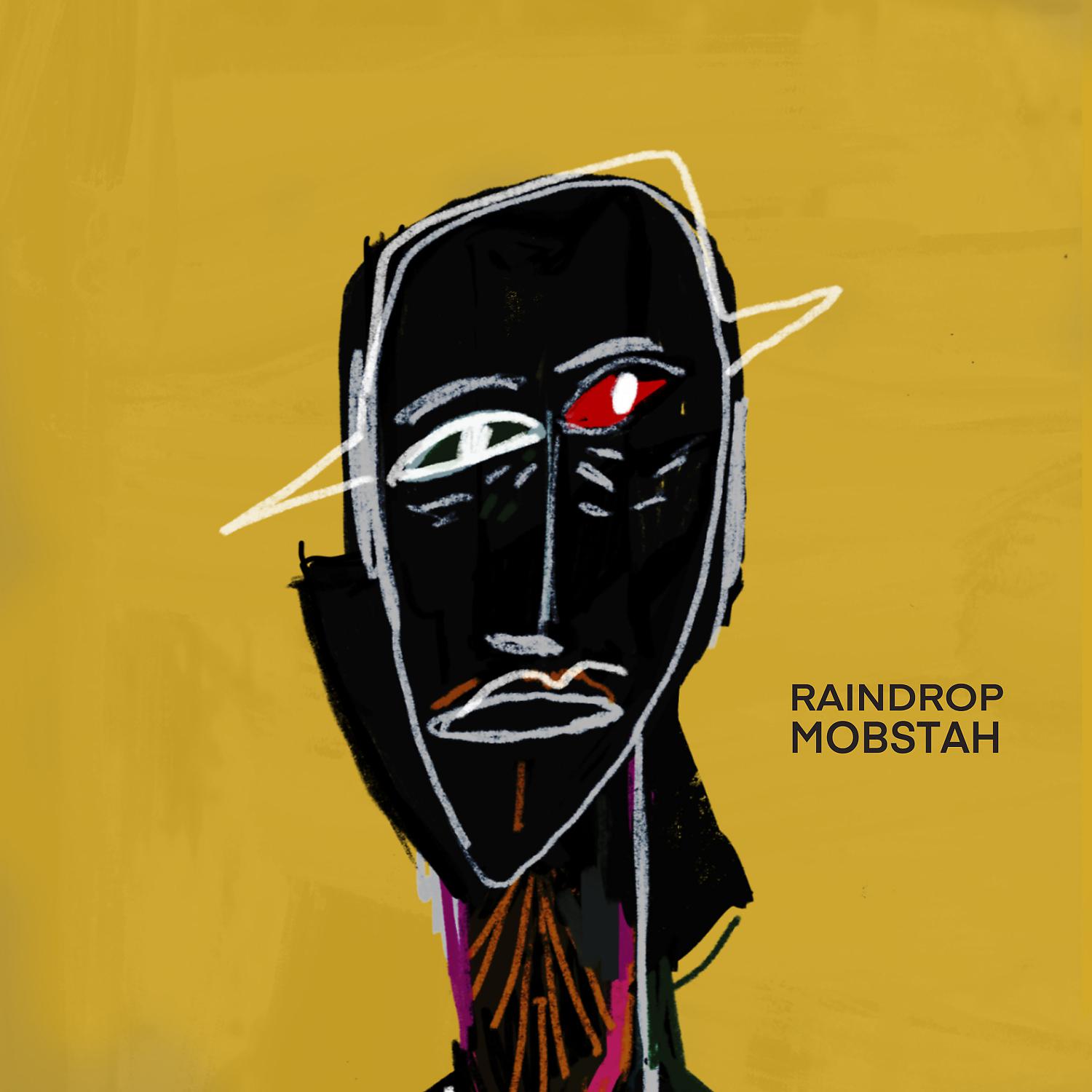 Постер альбома Raindrop Mobstah