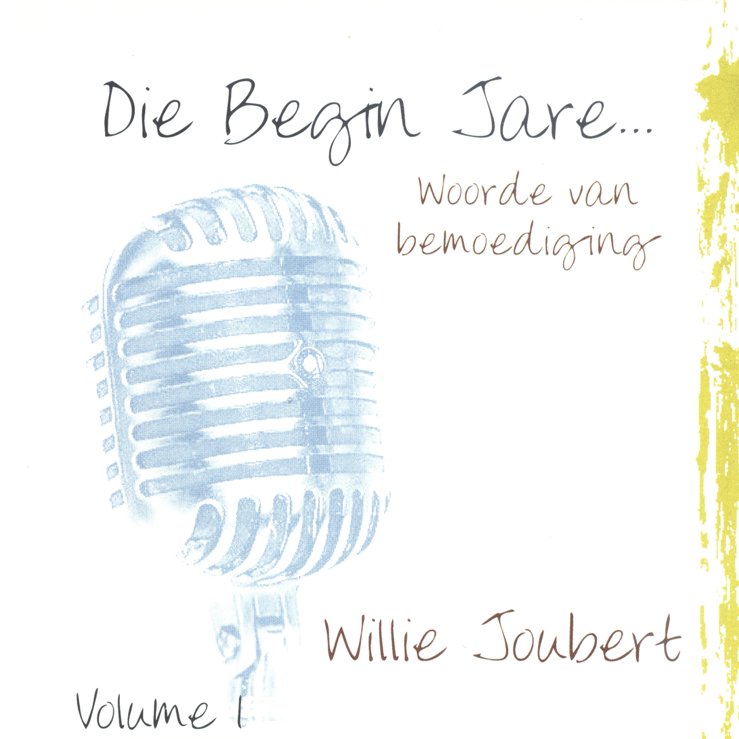 Постер альбома Die Begin Jare... Woorde Van Bemoediging - Volume 1