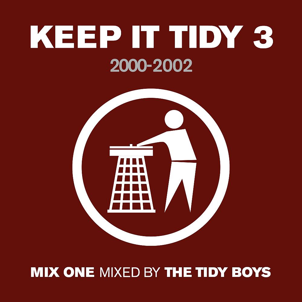 Постер альбома Keep It Tidy 3: 2000 - 2002
