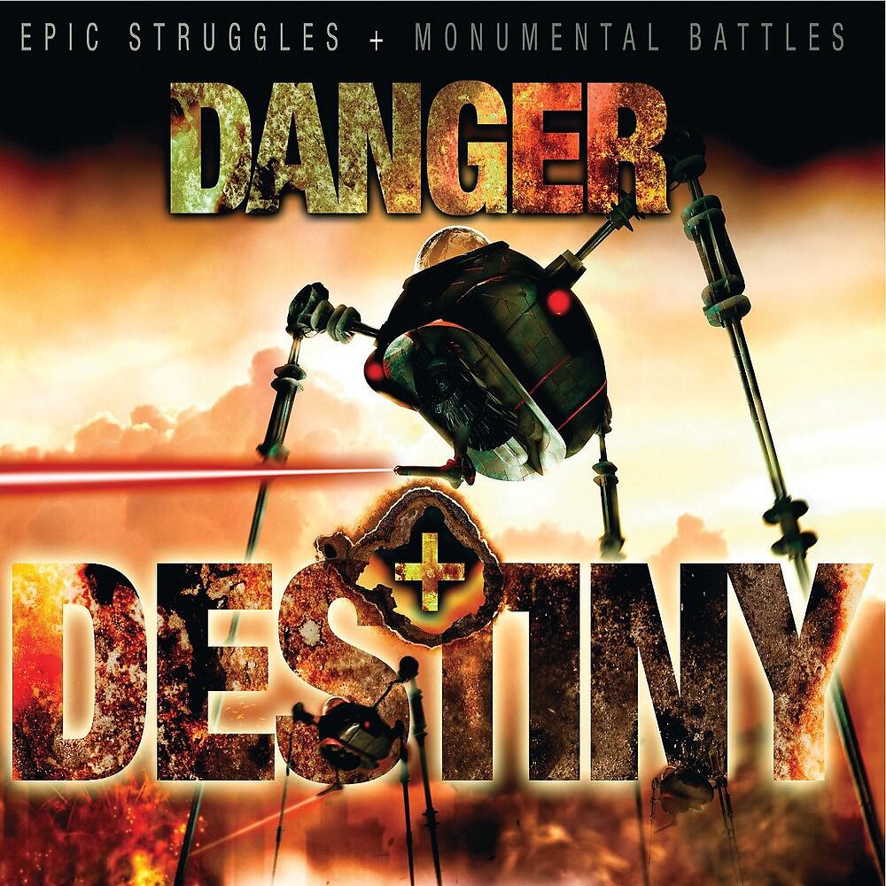 Постер альбома Danger And Destiny