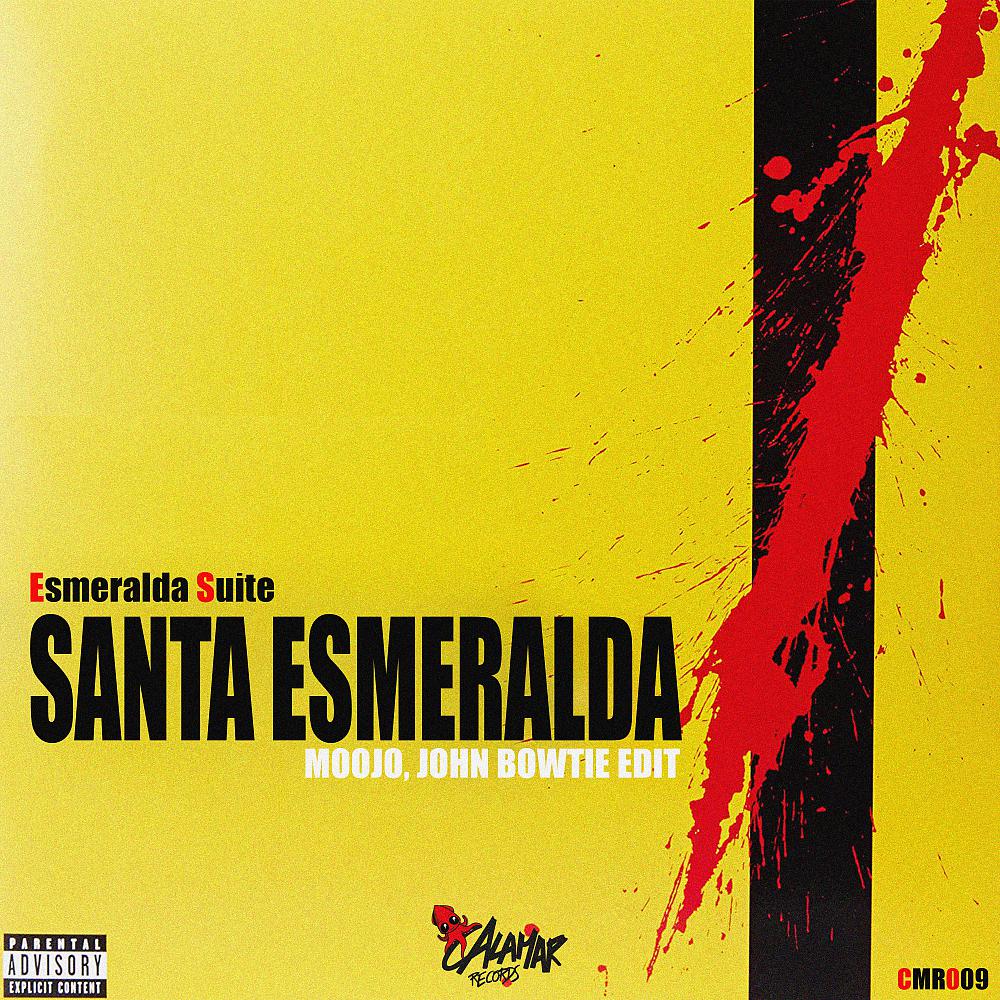 Постер альбома Santa Esmeralda (Moojo, John Bowtie Edit)