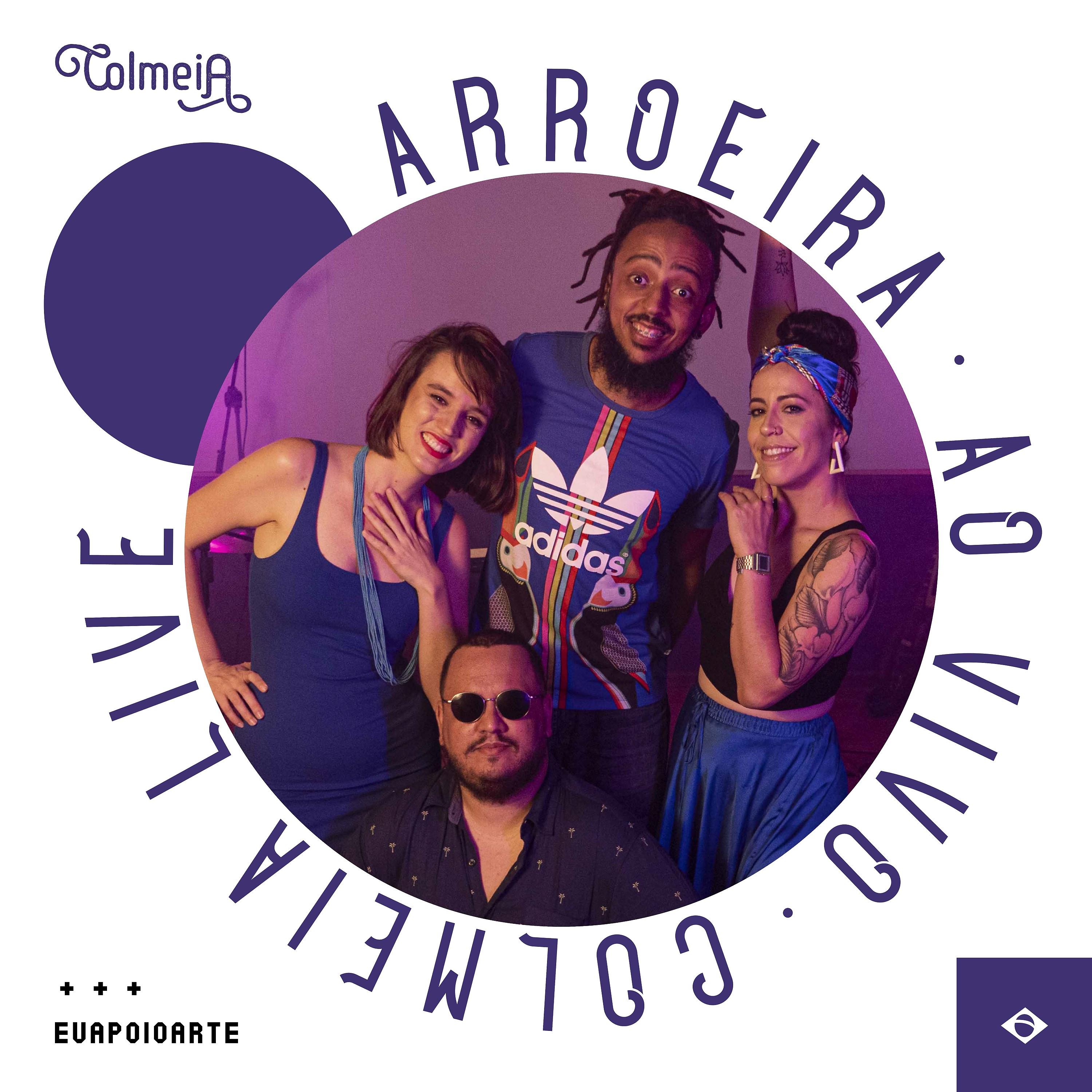 Постер альбома Arroeira No Colmeia Live