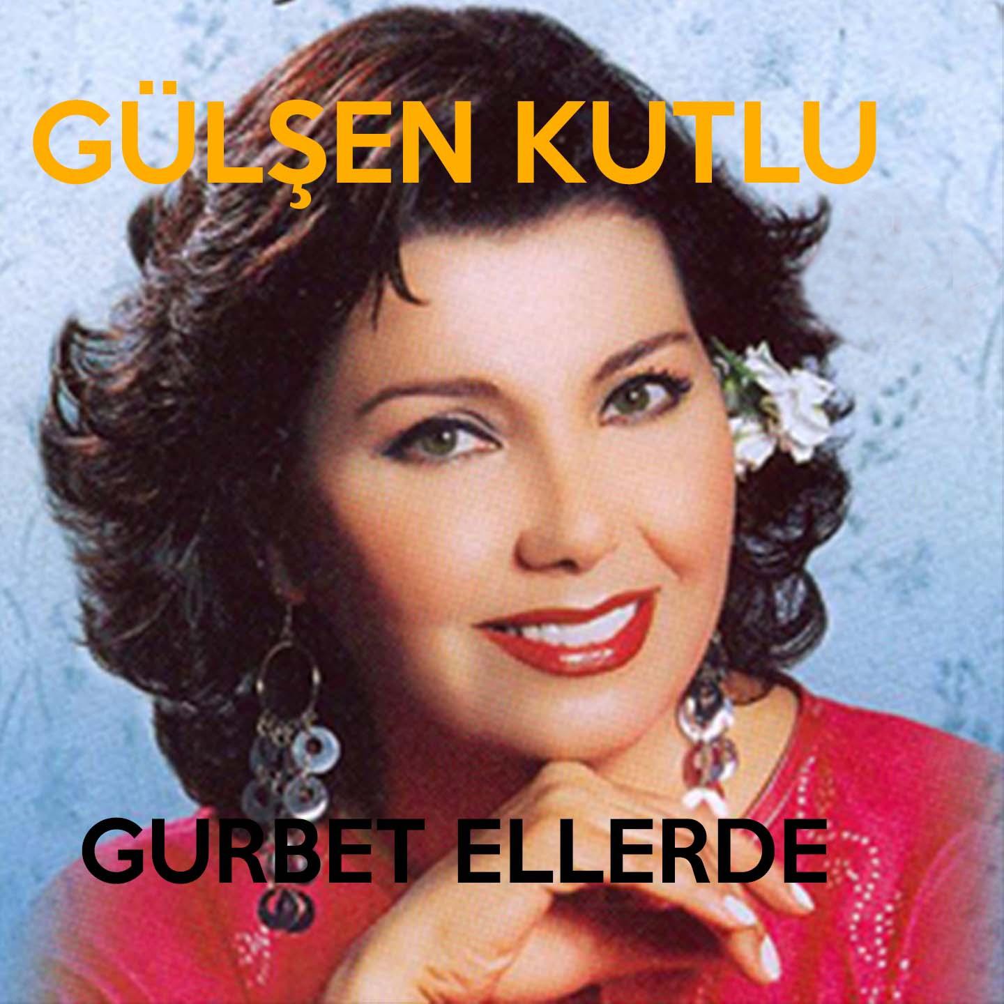 Постер альбома Gurbet Ellerde