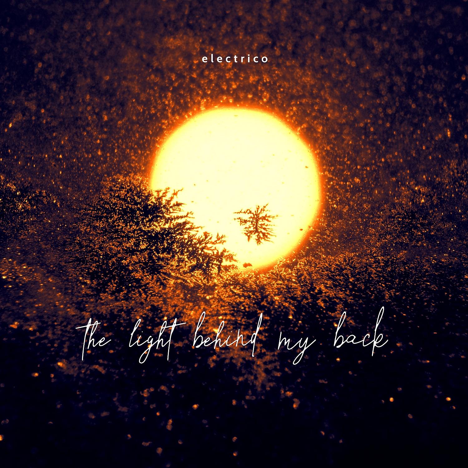 Постер альбома The Light Behind My Back