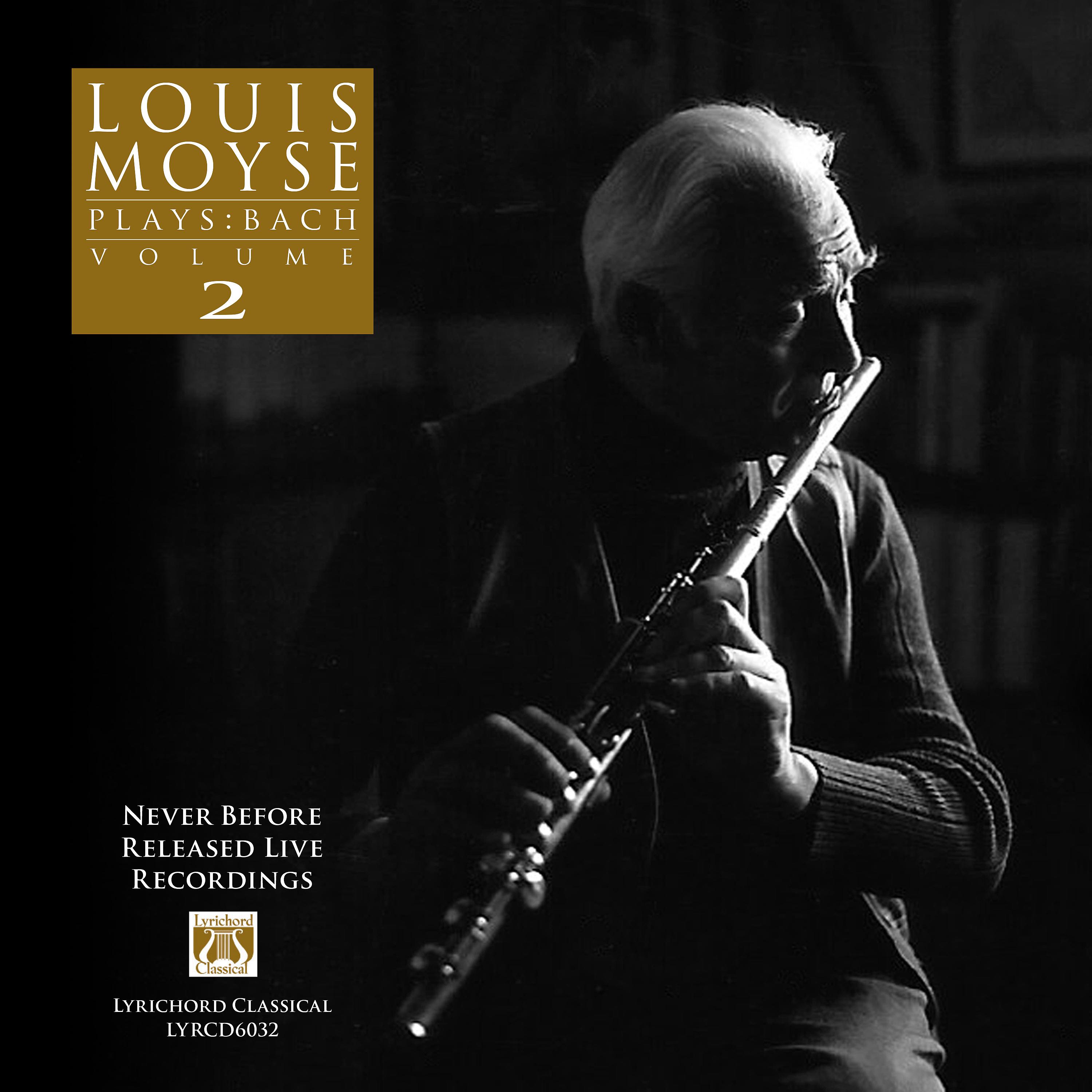 Постер альбома Louis Moyse Plays: Bach - Volume 2